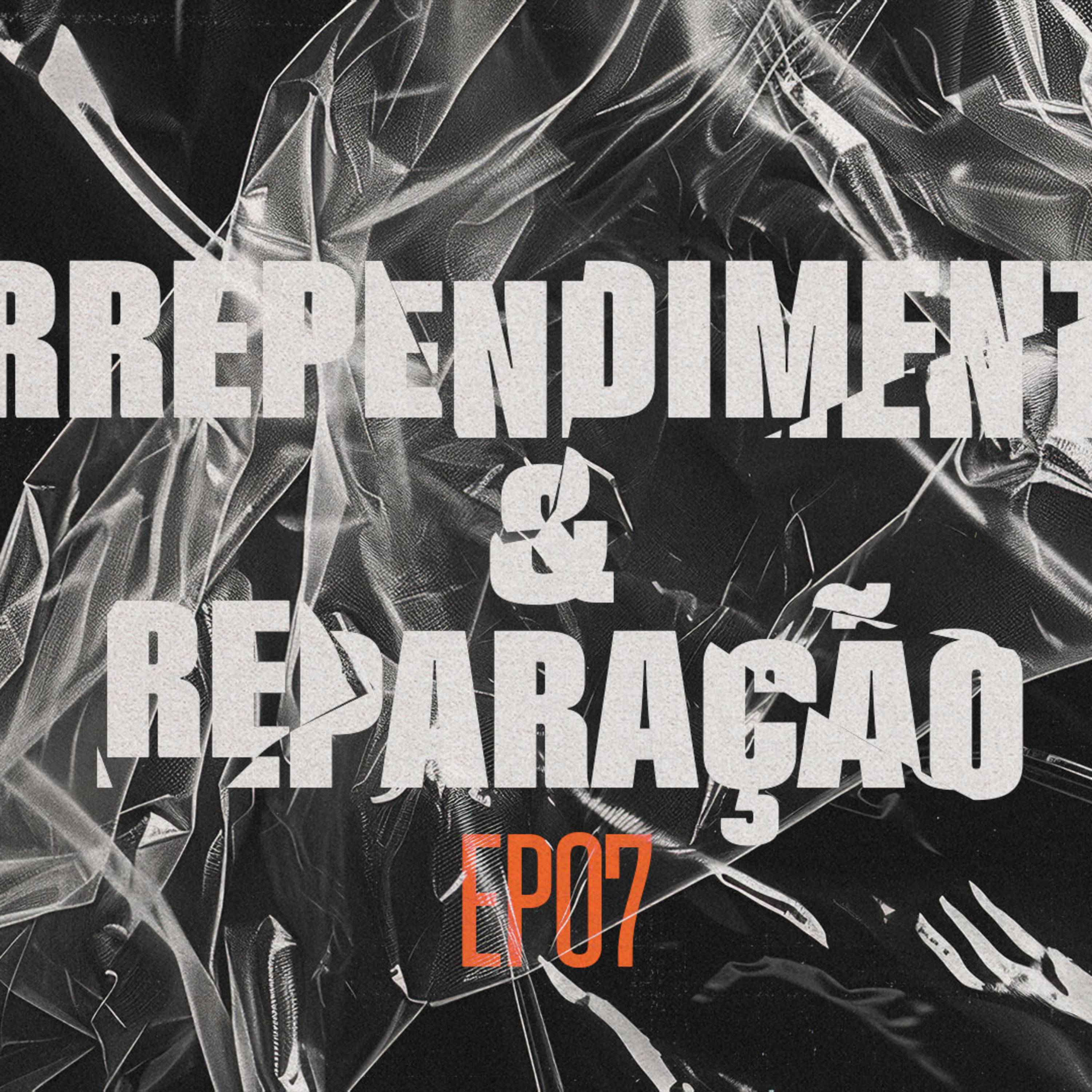 "Arrependimento e Reparação” 7 de 7 | Aqueldan Feldberg episode artwork