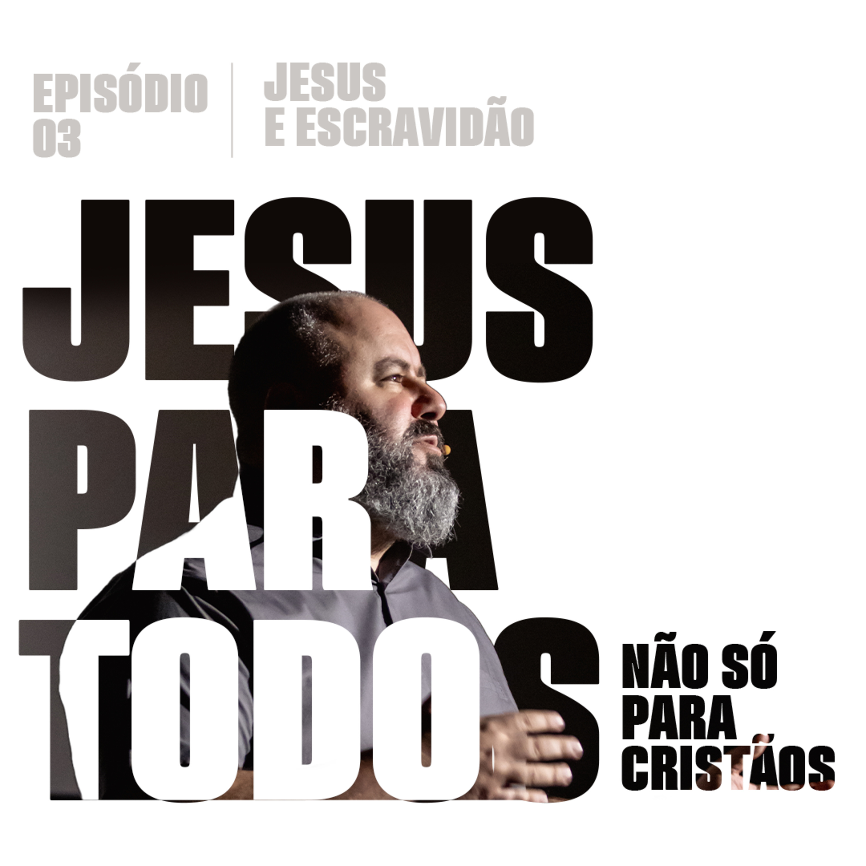 Jesus e a escravidão | Edson Nunes episode artwork