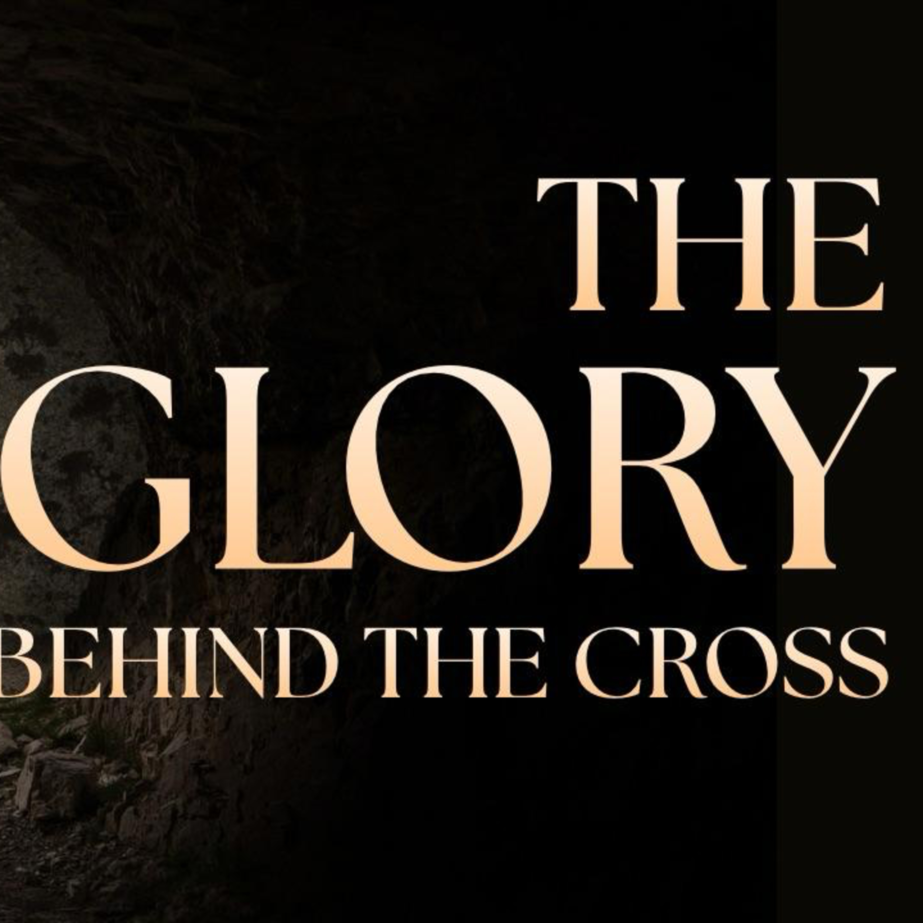 The Glory Behind the Cross Pt. 1 episode artwork