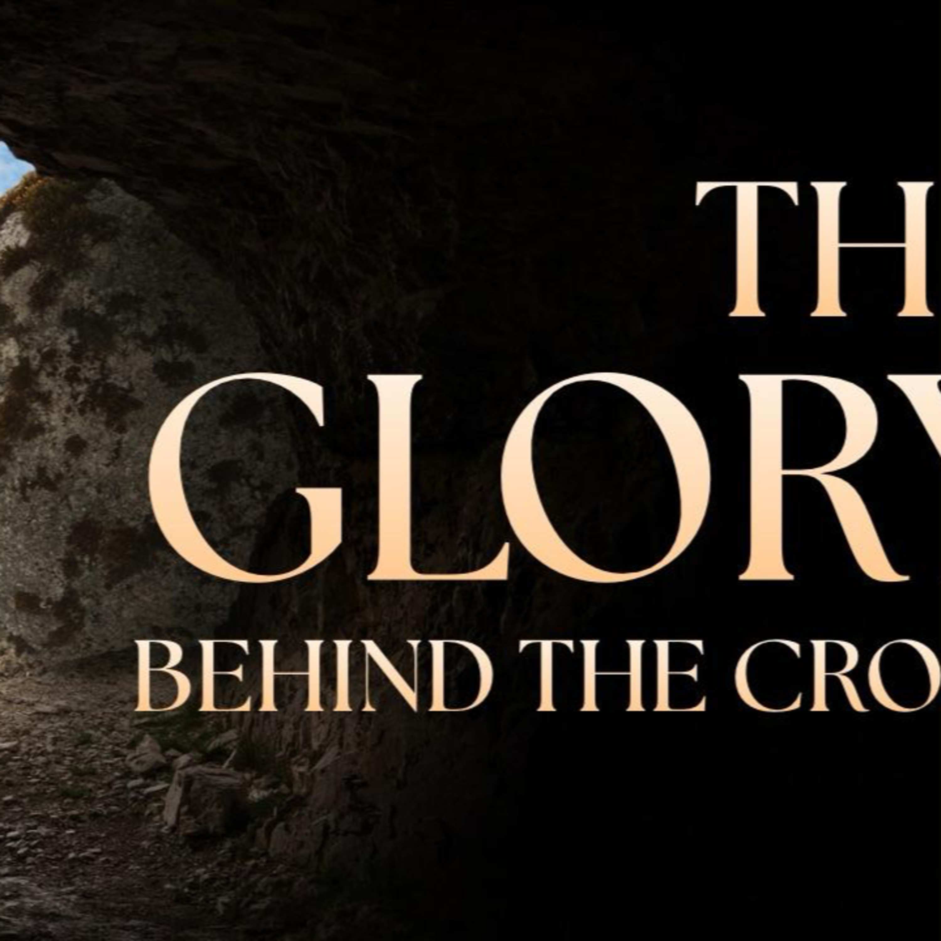 The Glory Behind The Cross Pt 2 episode artwork