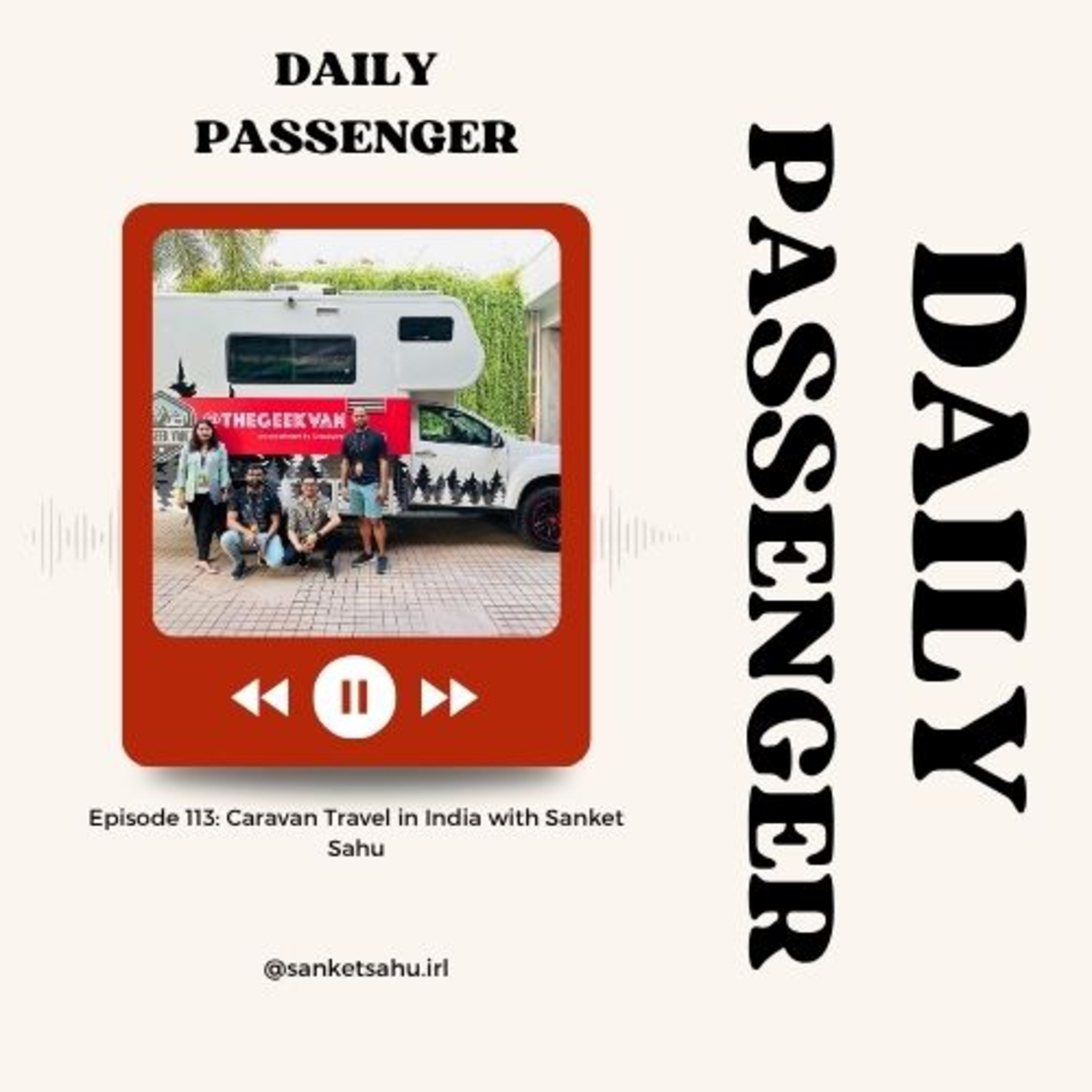 113: Making Caravan Travel Mainstream in India with Sanket Sahu episode artwork