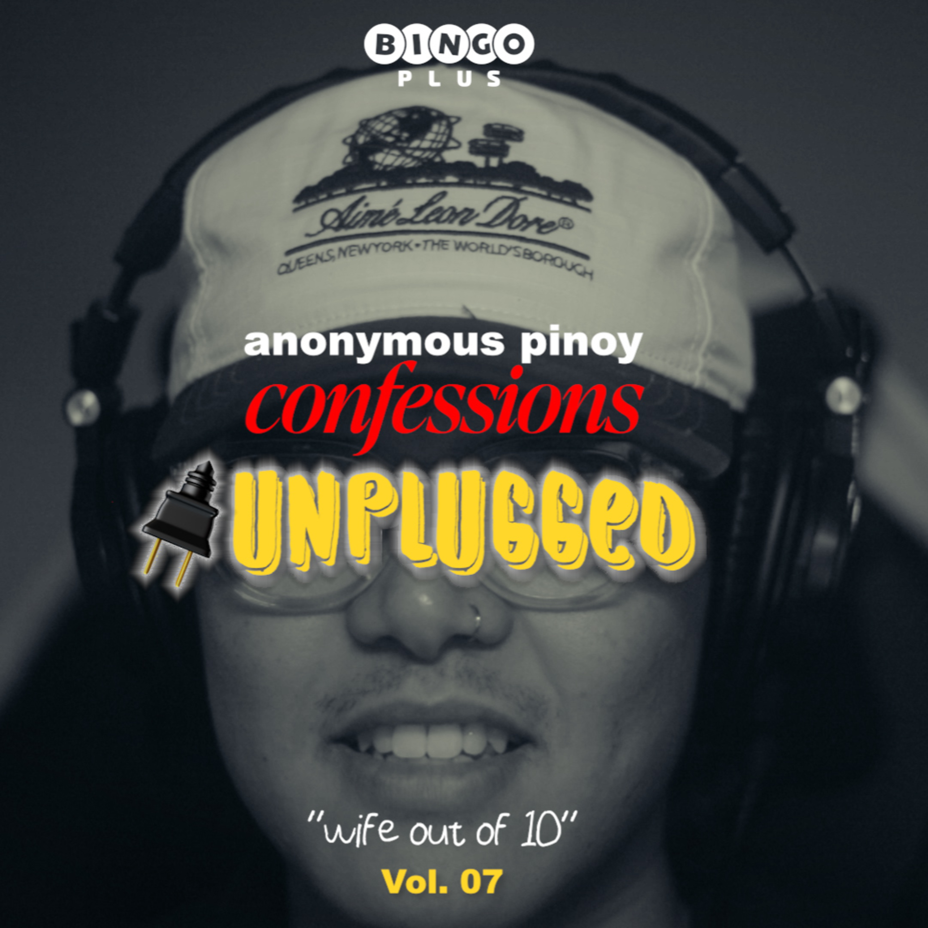 ANONYMOUS PINOY CONFESSIONS UNPLUGGED 🔌 — "WIFE OUT OF 10" episode artwork