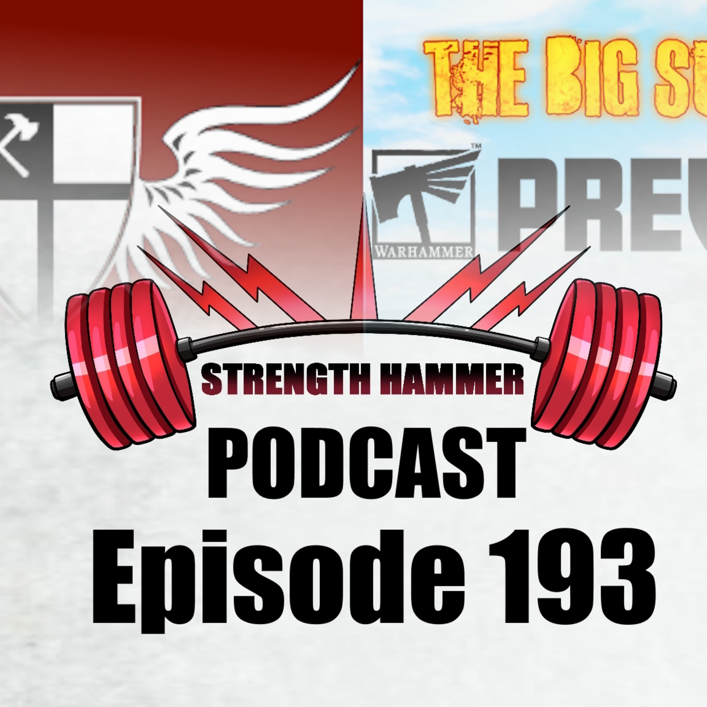 Strength Hammer Podcast Episode 193: Holy Wars X Recap and The Big Summer Preview! episode artwork