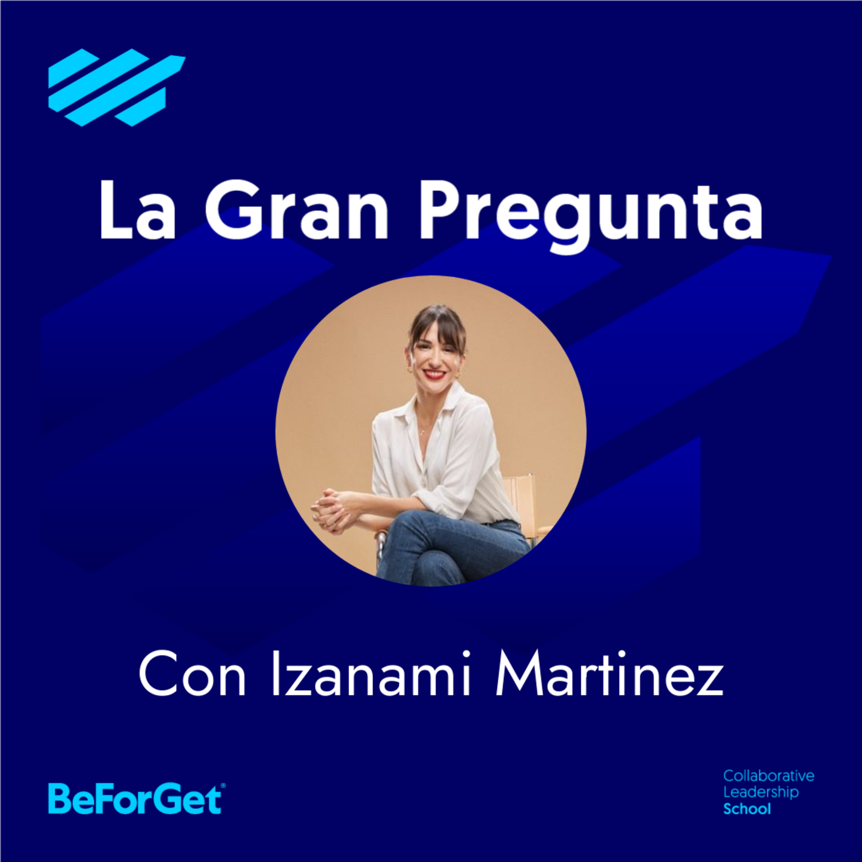 La Gran Pregunta a líderes de BeForGet