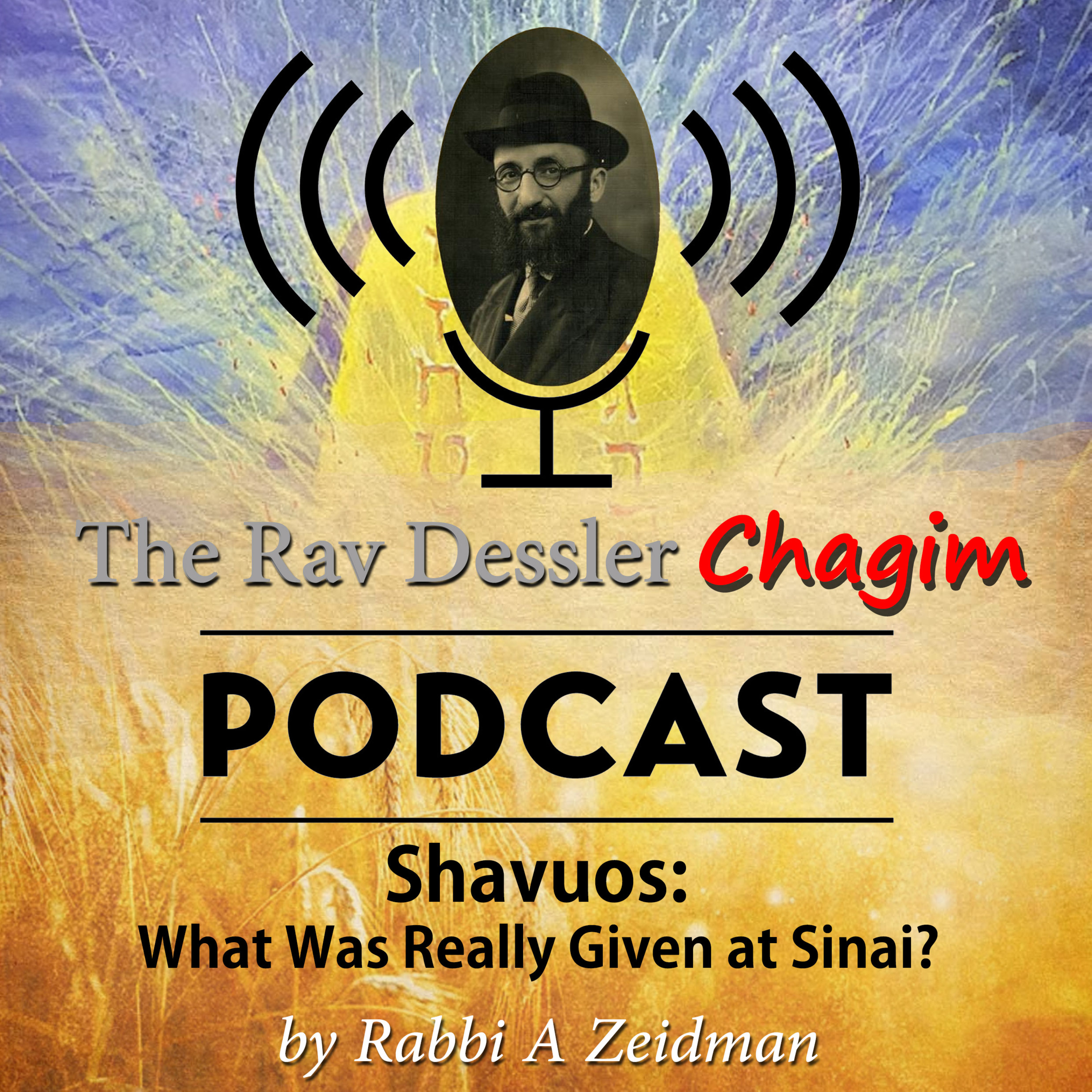 Shavuos: What was Really Given on Sinai episode artwork