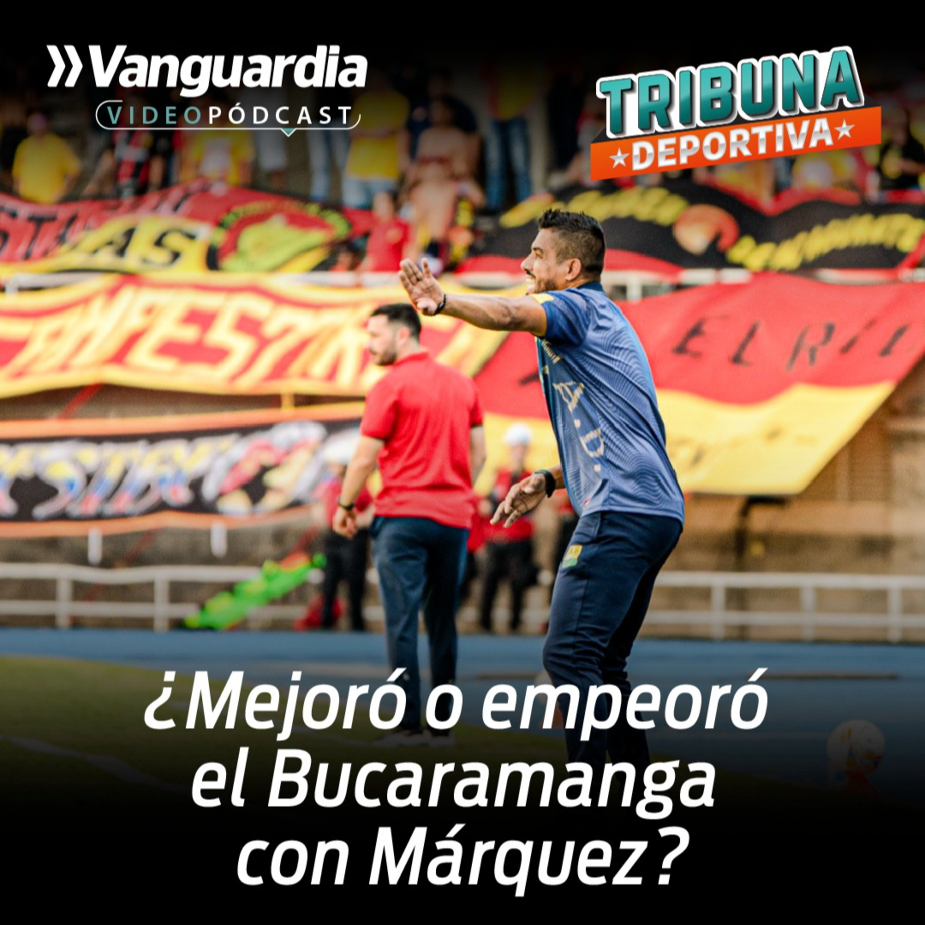 ¿Mejoró o empeoró el Atlético Bucaramanga con el nuevo entrenador Alexis Márquez? episode artwork