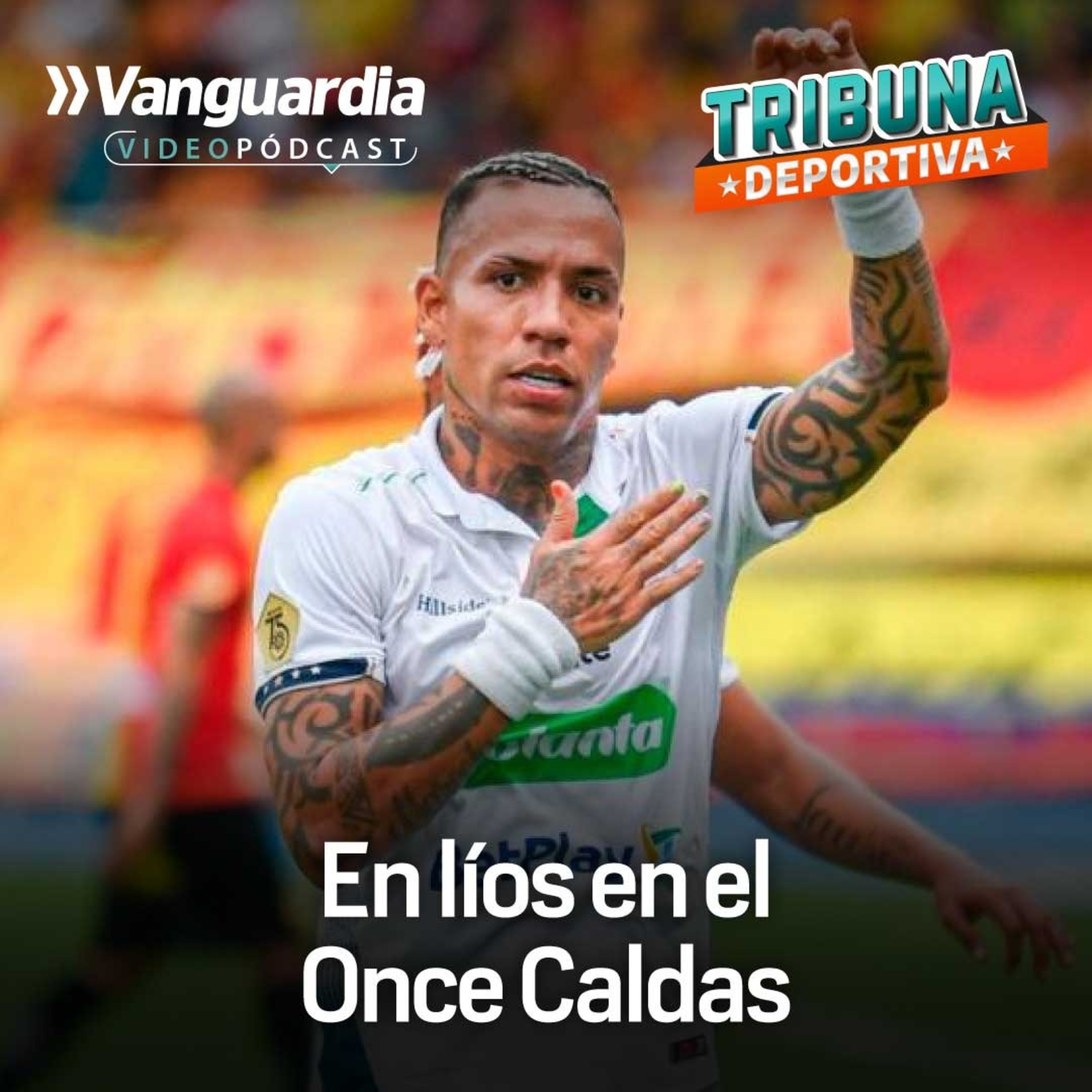Dayro Moreno se metió en líos con el técnico y los jugadores del Once Caldas episode artwork