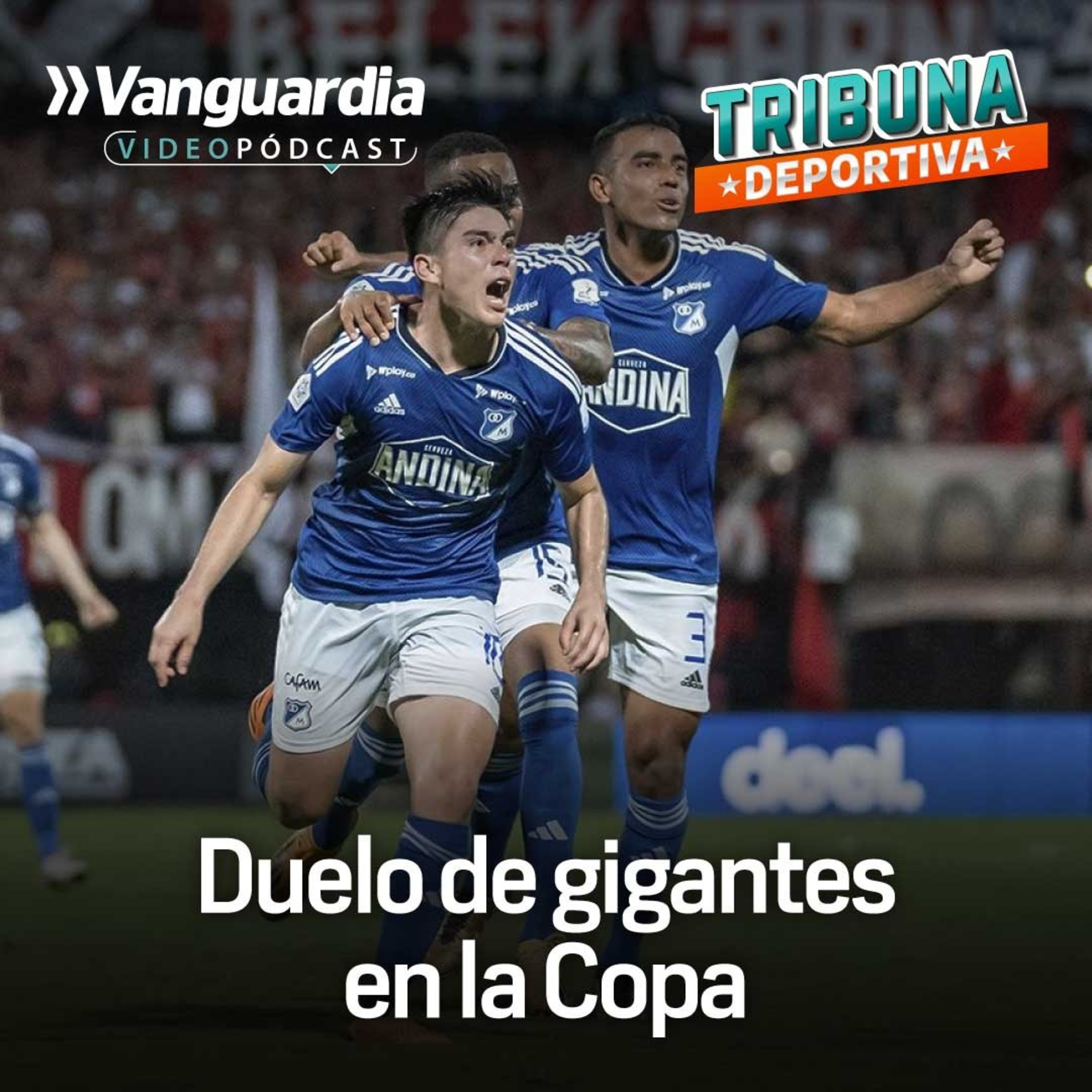 Atlético Nacional vs. Millonarios: Duelo de gigantes en la Copa BetPlay episode artwork