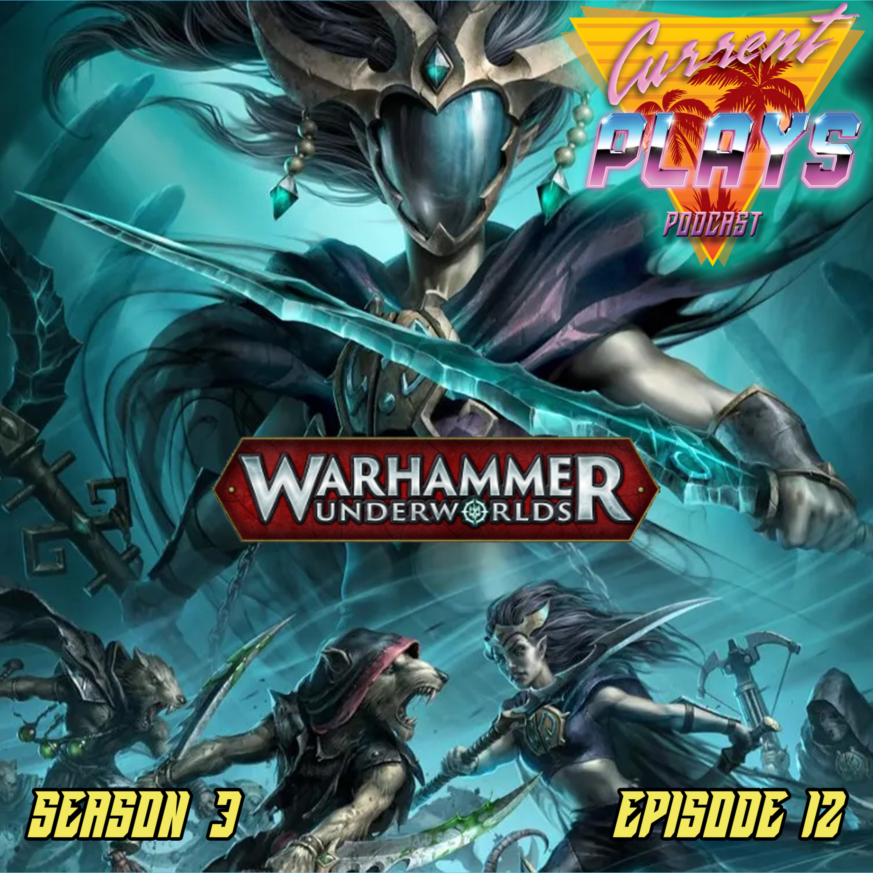 S3E12 - Warhammer Underworlds S3E12 - Warhammer Underworlds
