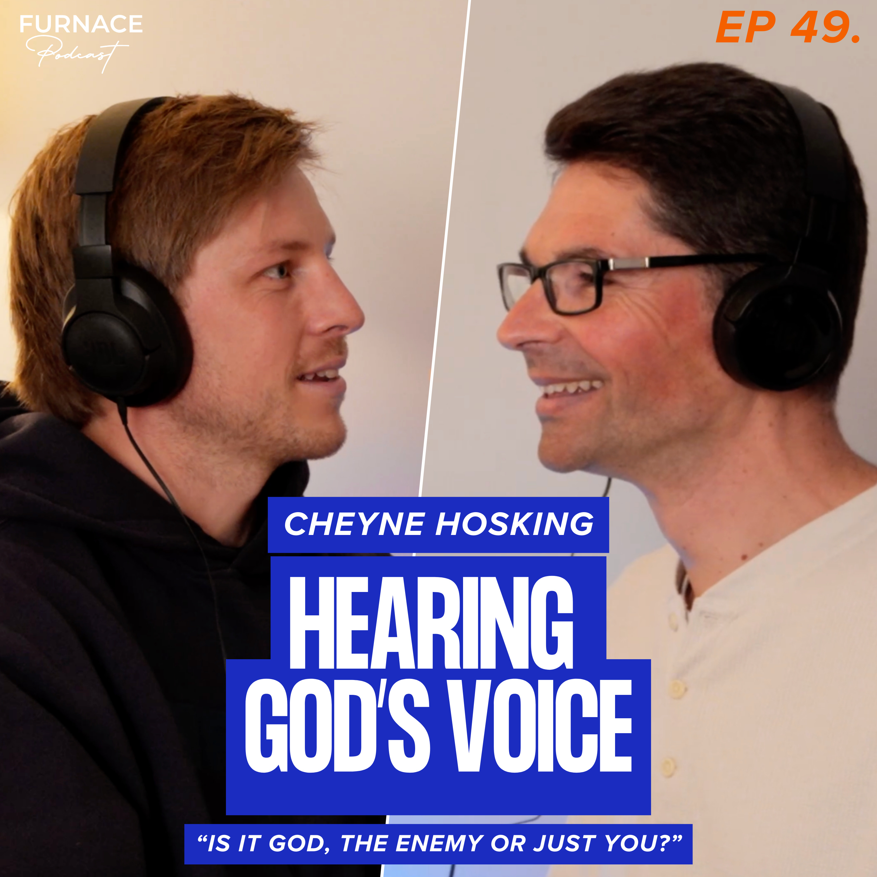 Hearing God's Voice. "Is It God speaking, the Enemy, or Just You?" - Cheyne Hosking (Ep 48) episode artwork