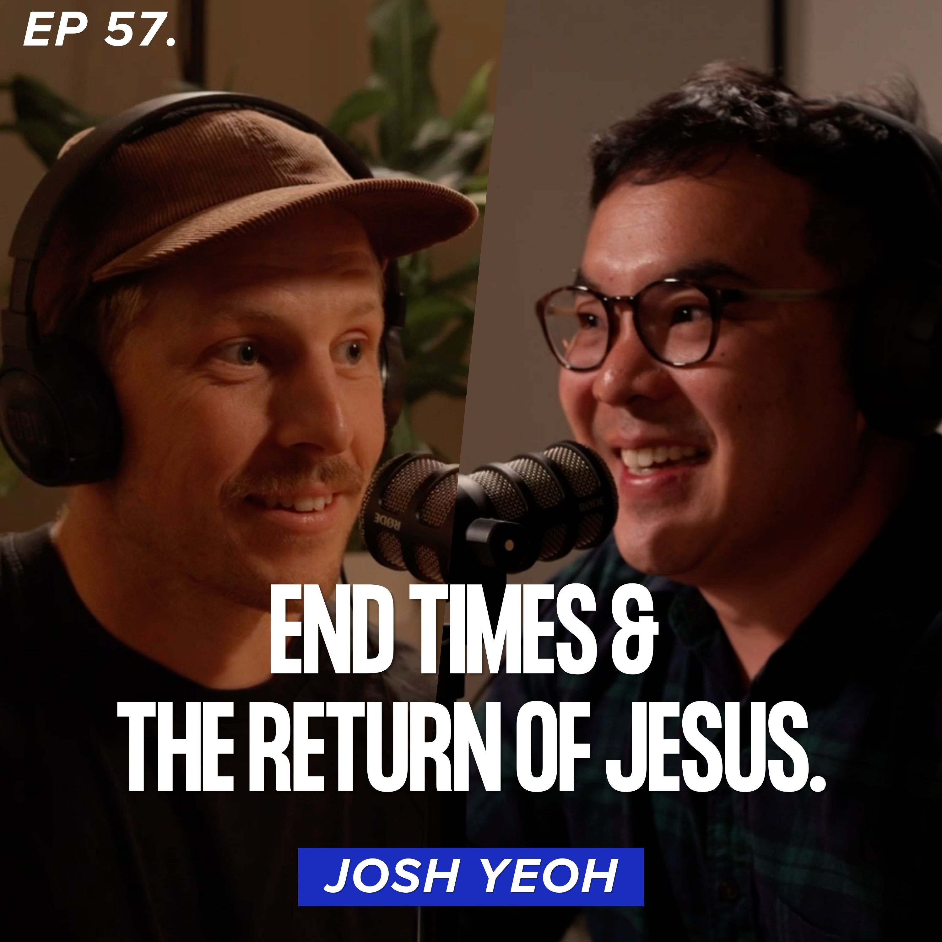 End Times & The Return Of Jesus - Josh Yeoh (Ep 57) episode artwork