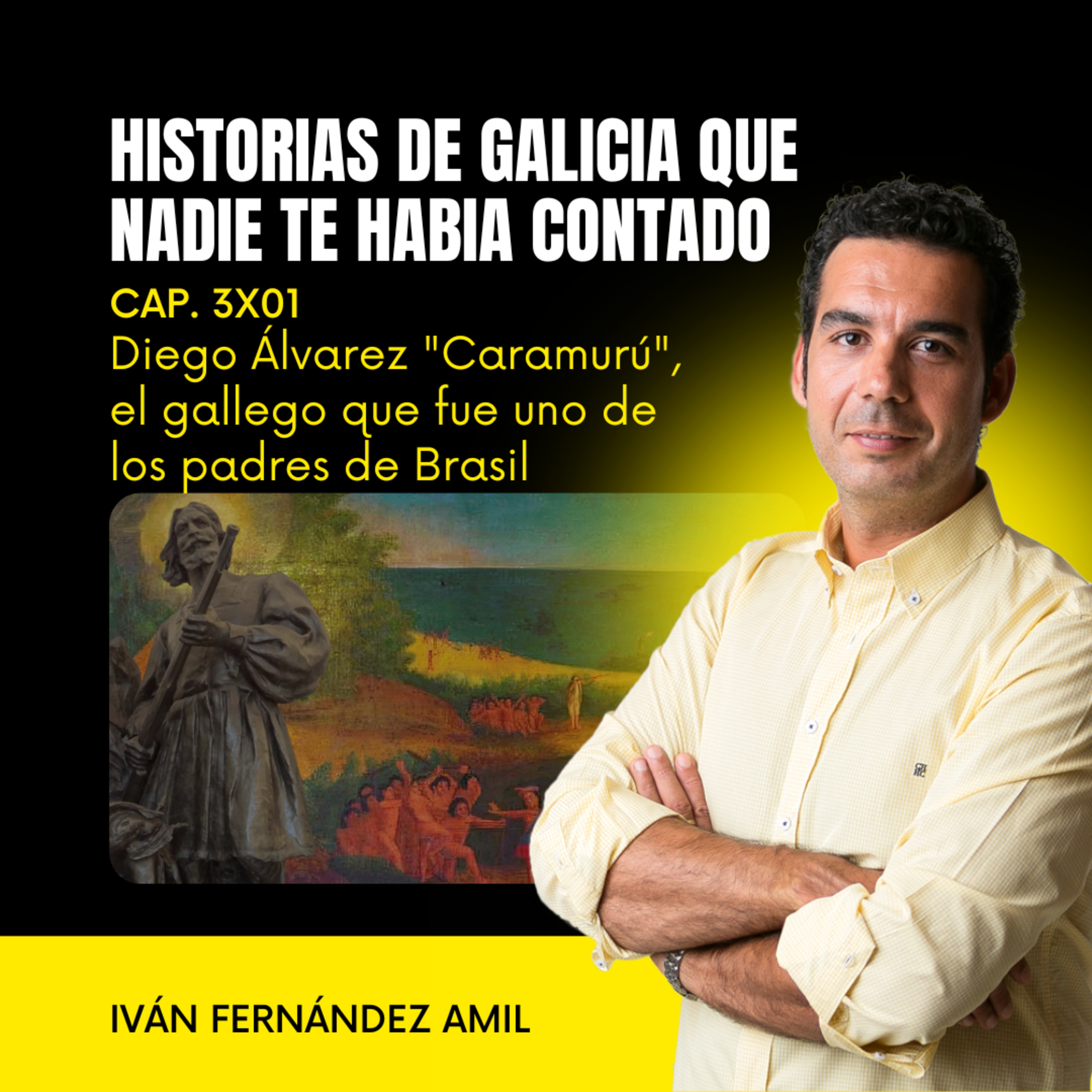 Diego Álvarez "Caramurú", el gallego considerado uno de los padres fundadores de Brasil episode artwork