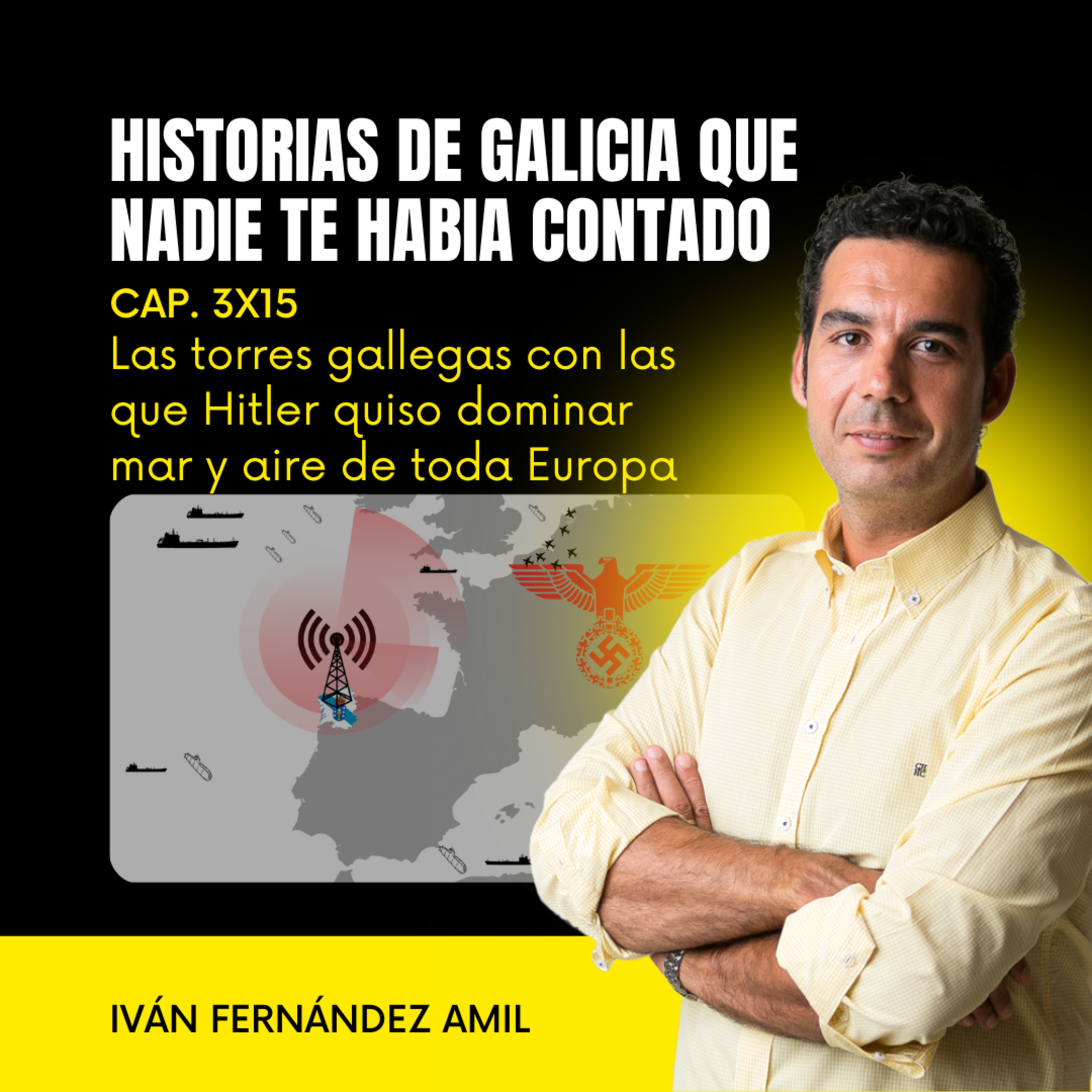 La huella del Tercer Reich en Galicia: las Torres de Arneiro con las que Hitler quiso dominar mar y aire de toda Europa episode artwork