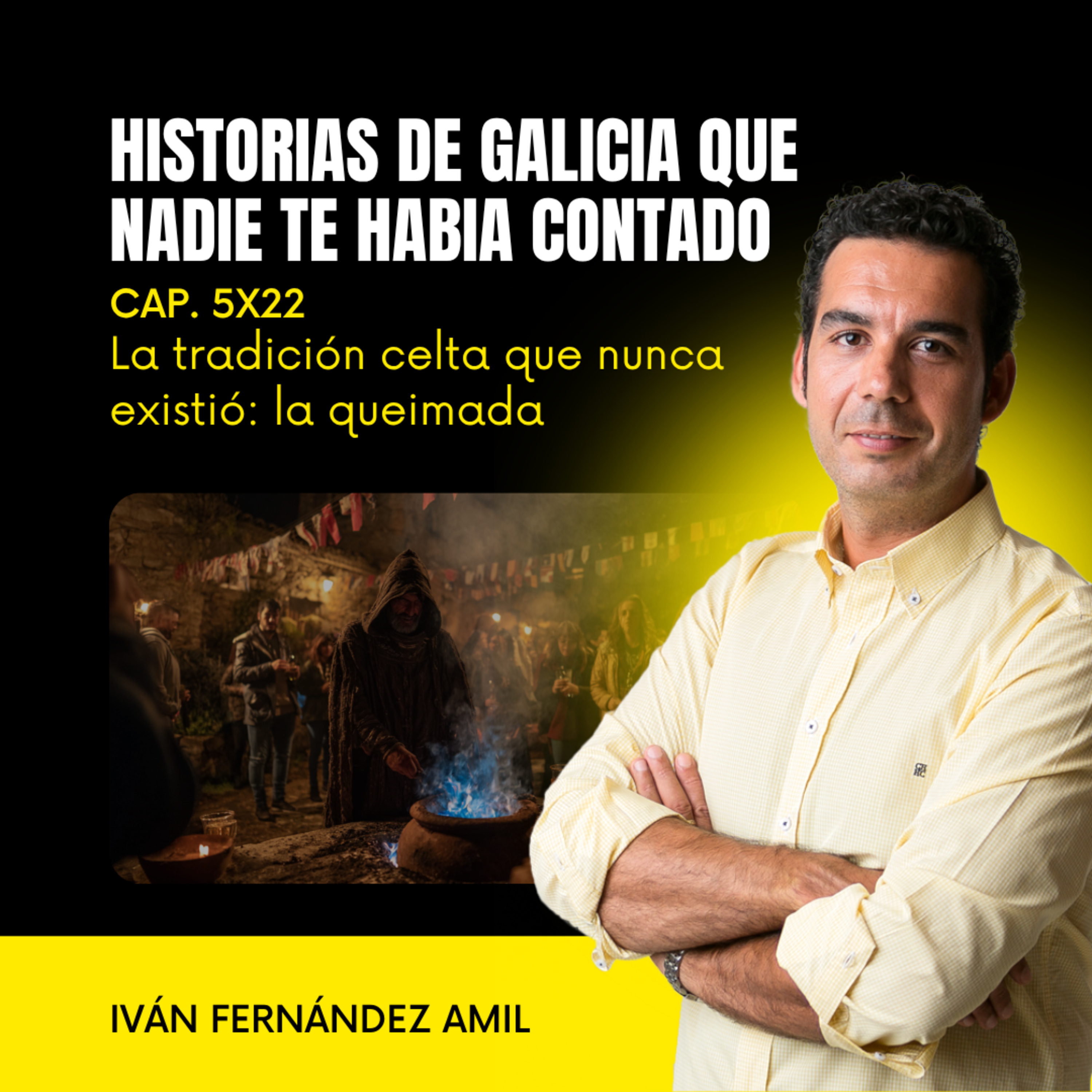 La tradición celta que nunca existió. Cómo un empleado de banca inventó la queimada