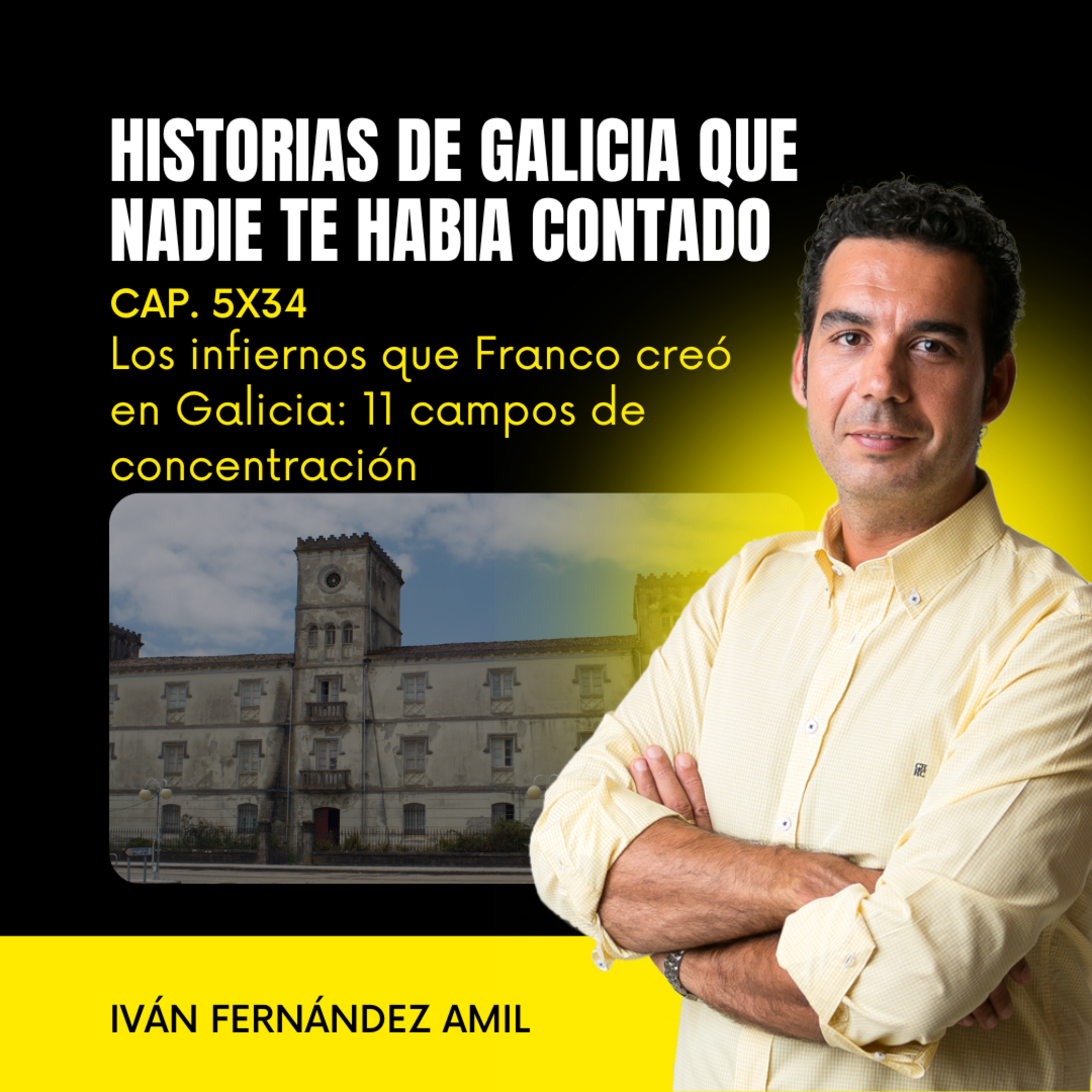 Los infiernos que Franco creó en Galicia: 11 campos de concentración episode artwork