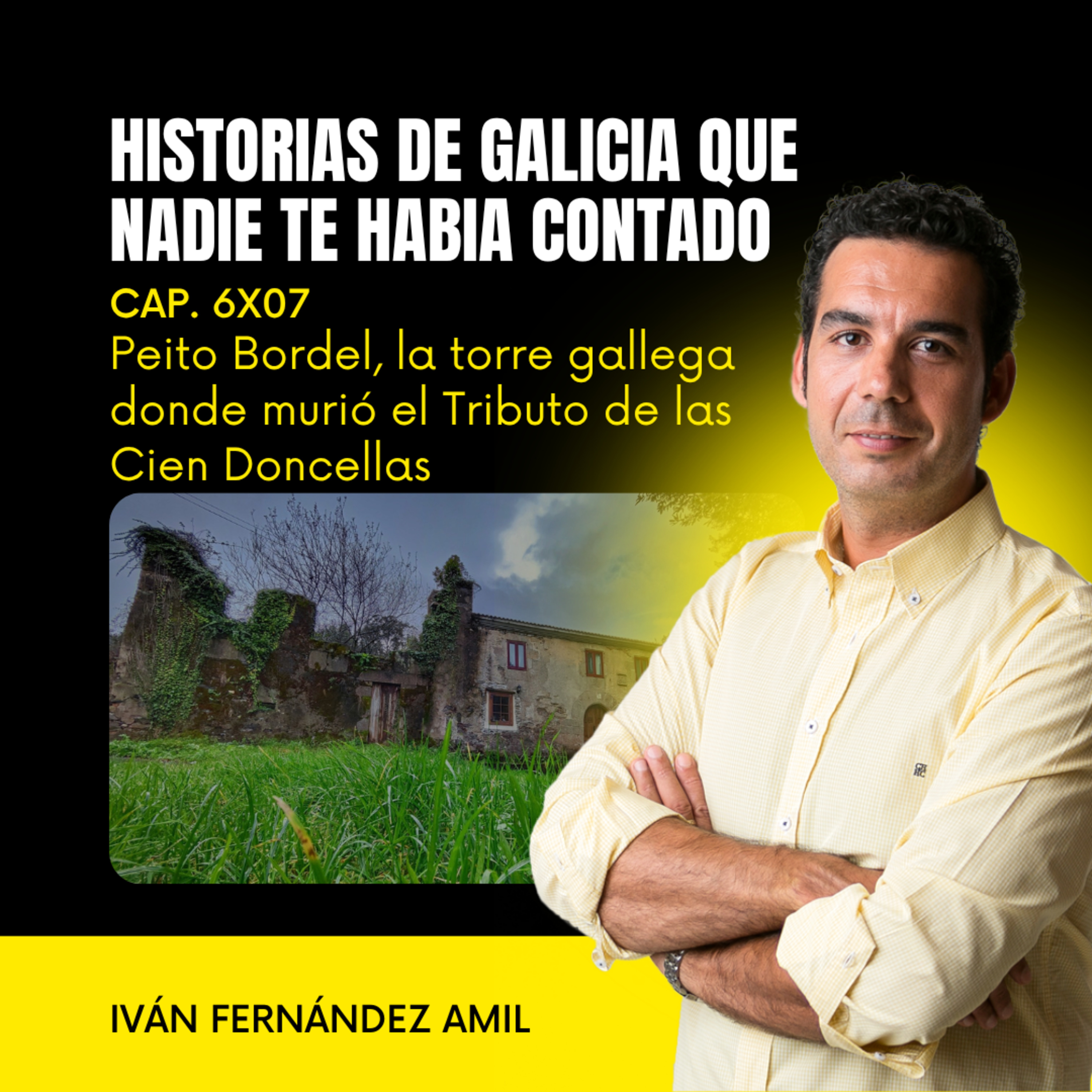 Peito Bordel, la torre gallega donde nació el linaje de los Figueroa y murió el Tributo de las Cien Doncellas