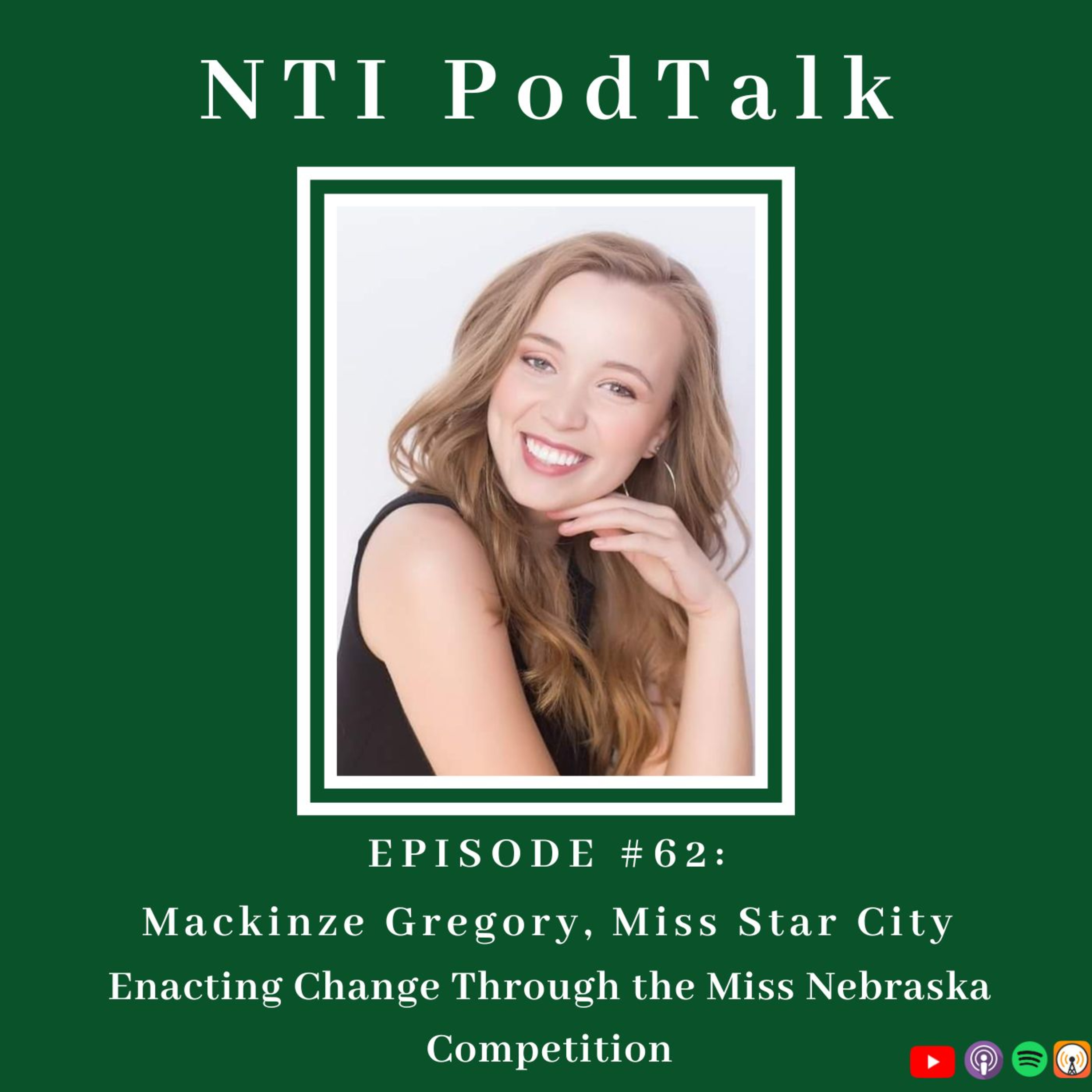Mackinzie Gregory: Enacting Change Through The Miss Nebraska Competition | EP 62 episode artwork