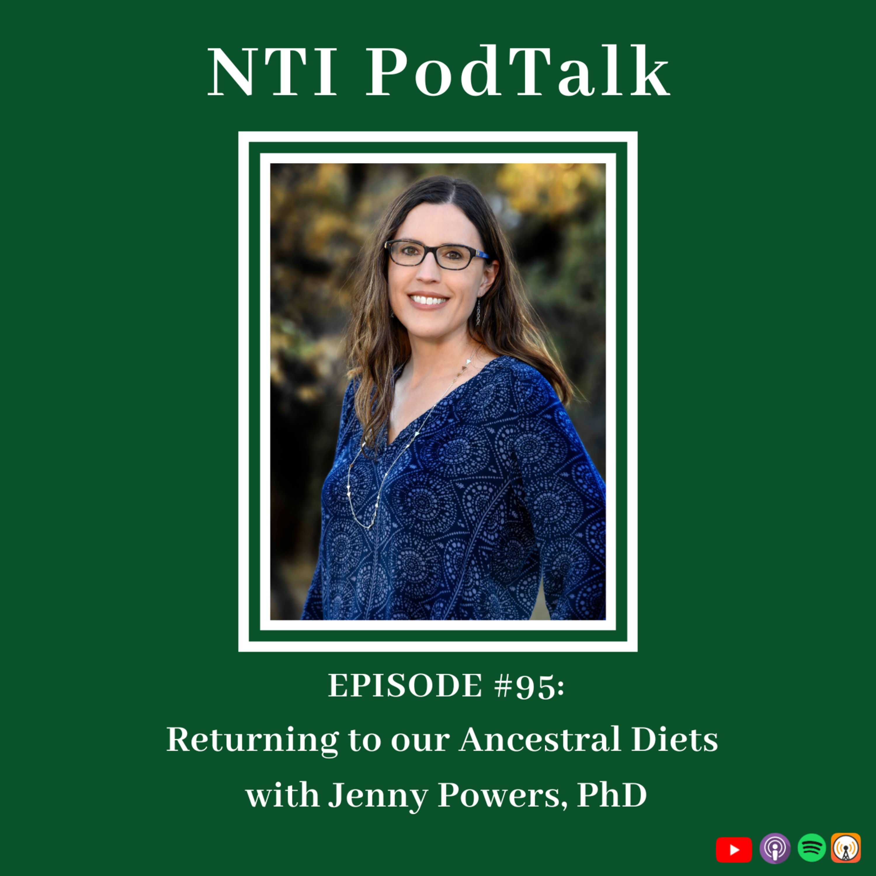 Returning to our Ancestral Diets with Jenny Powers, PhD | EP 95 episode artwork