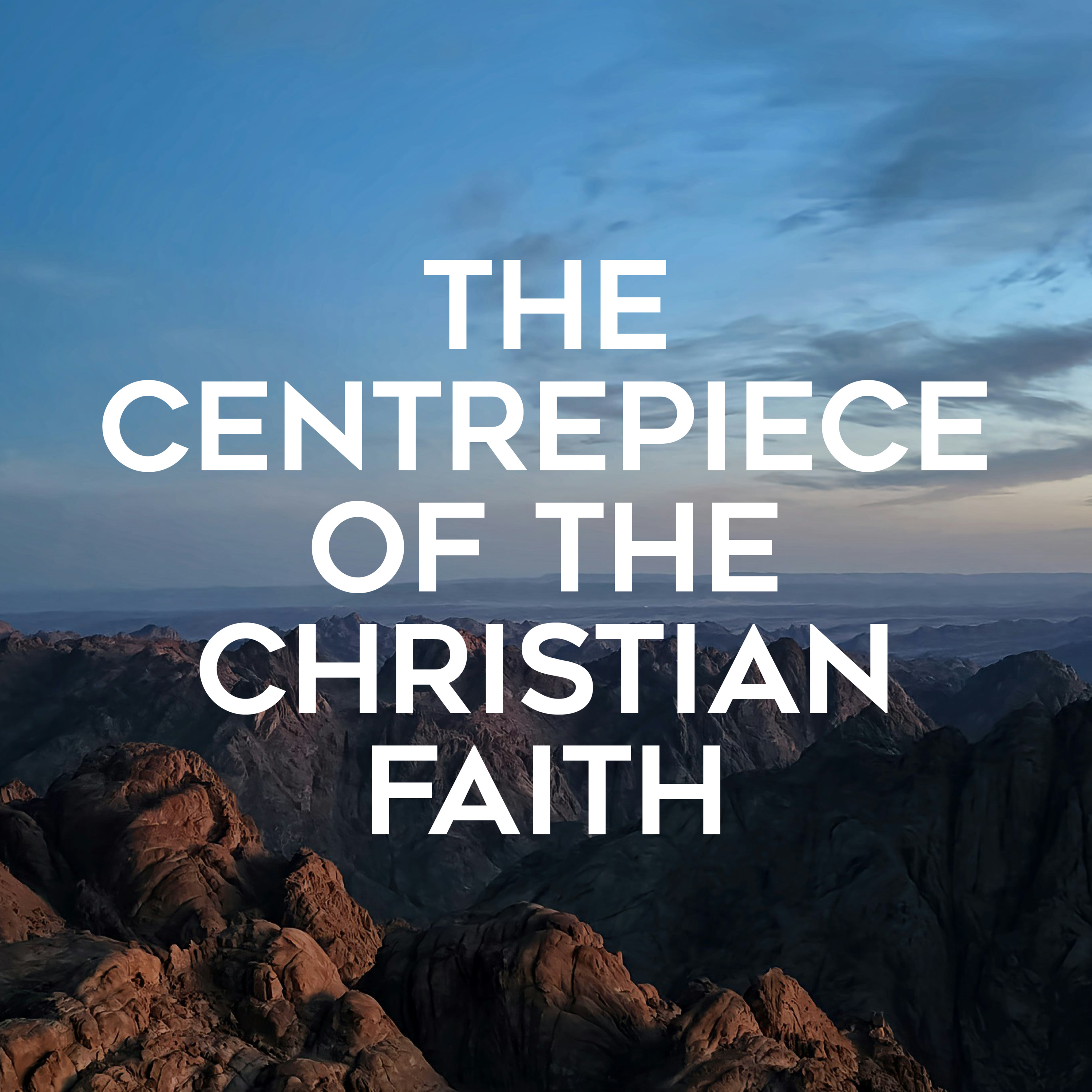 The Gospel in the Life of Moses - The Centrepiece of the Christian Faith episode artwork