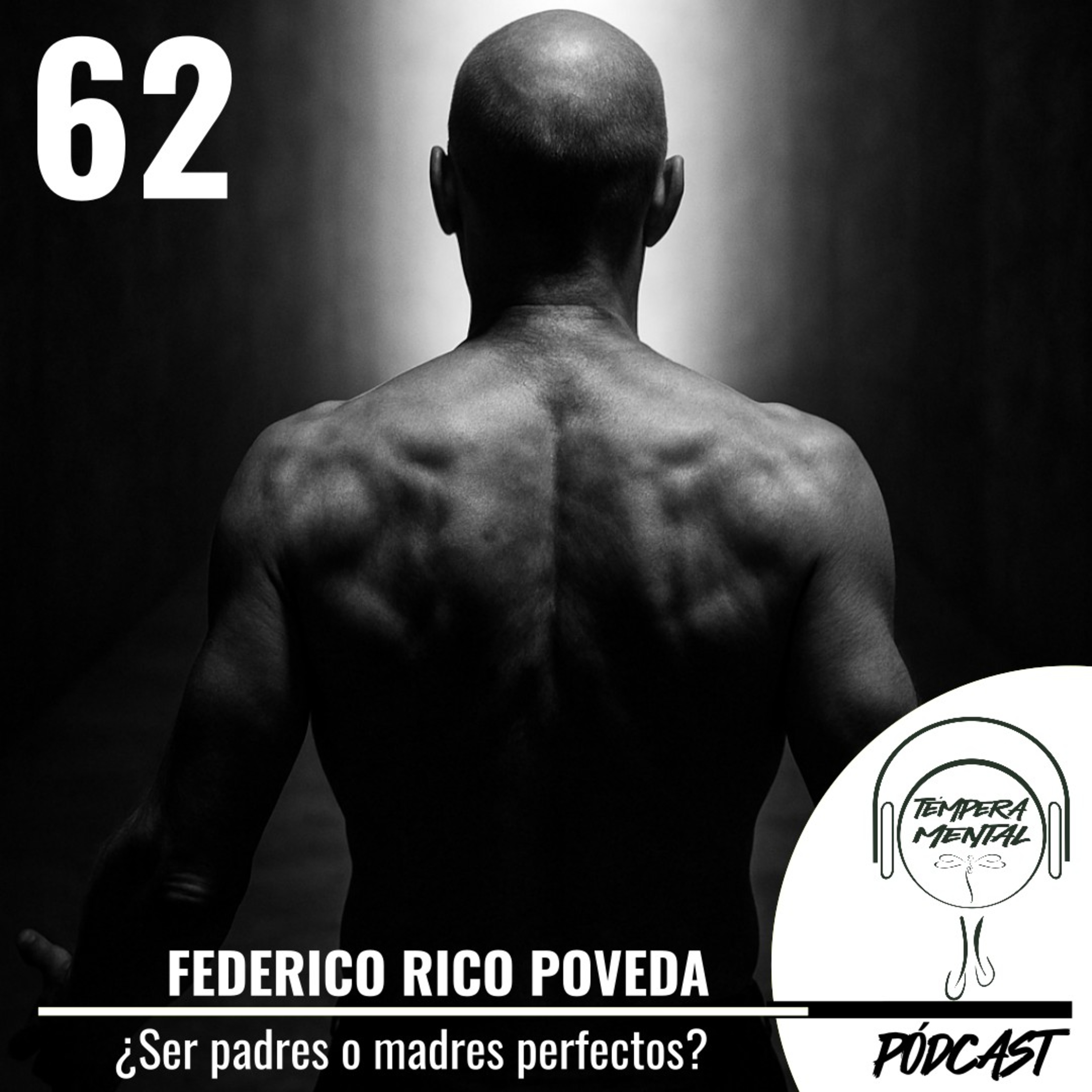 62. ¿Ser padres o madres perfectos?