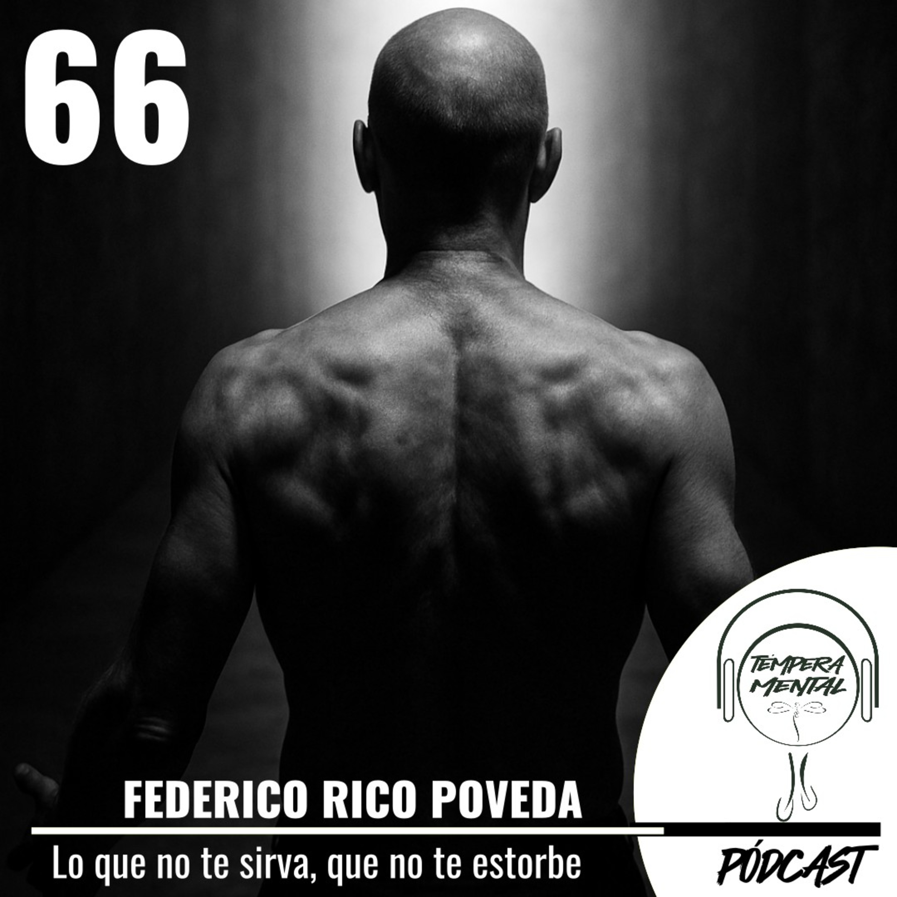 66. Lo que no te sirva que no te estorbe