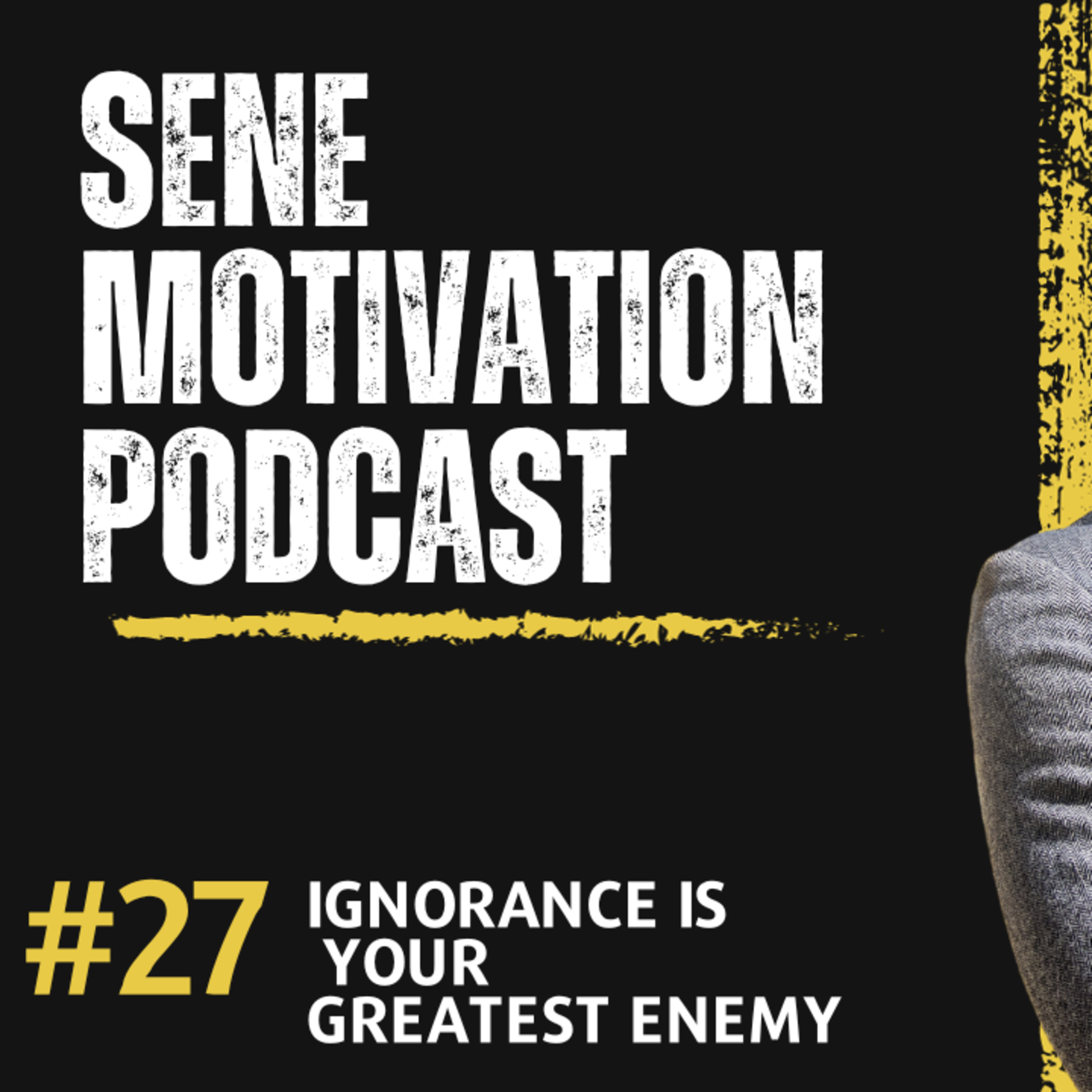 Ignorance is your greatest enemy