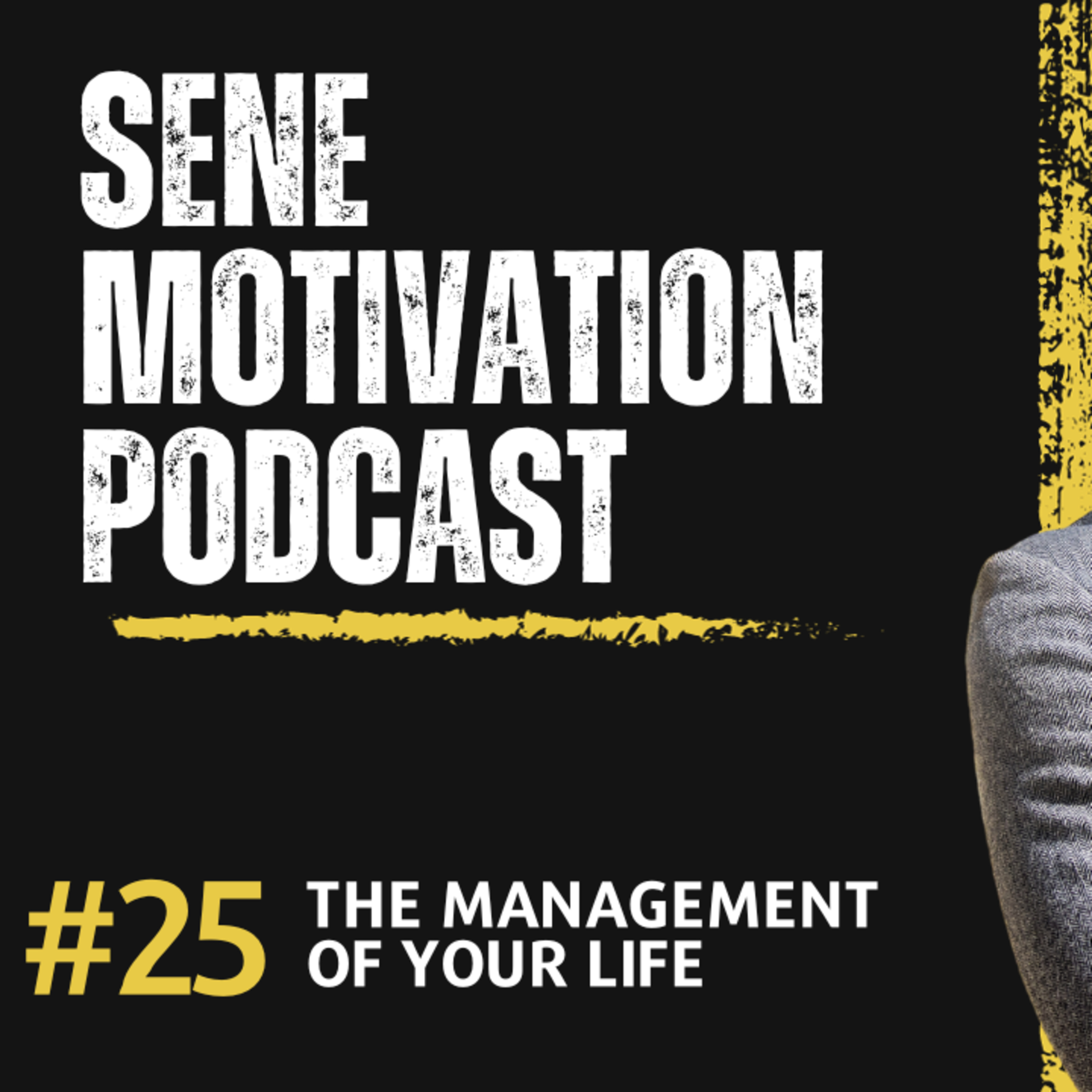 The management of your life