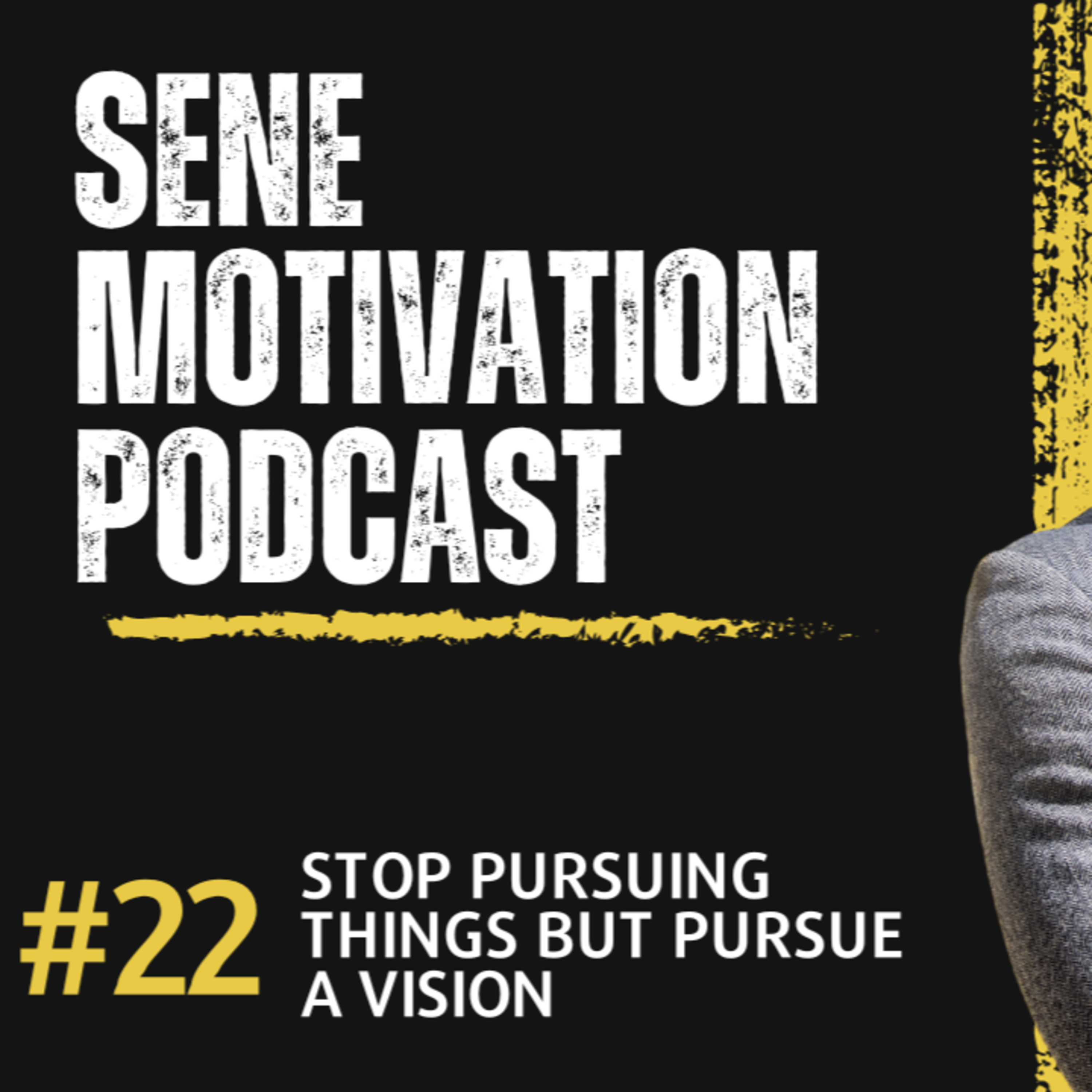 Stop Pursuing things but pursue a vision