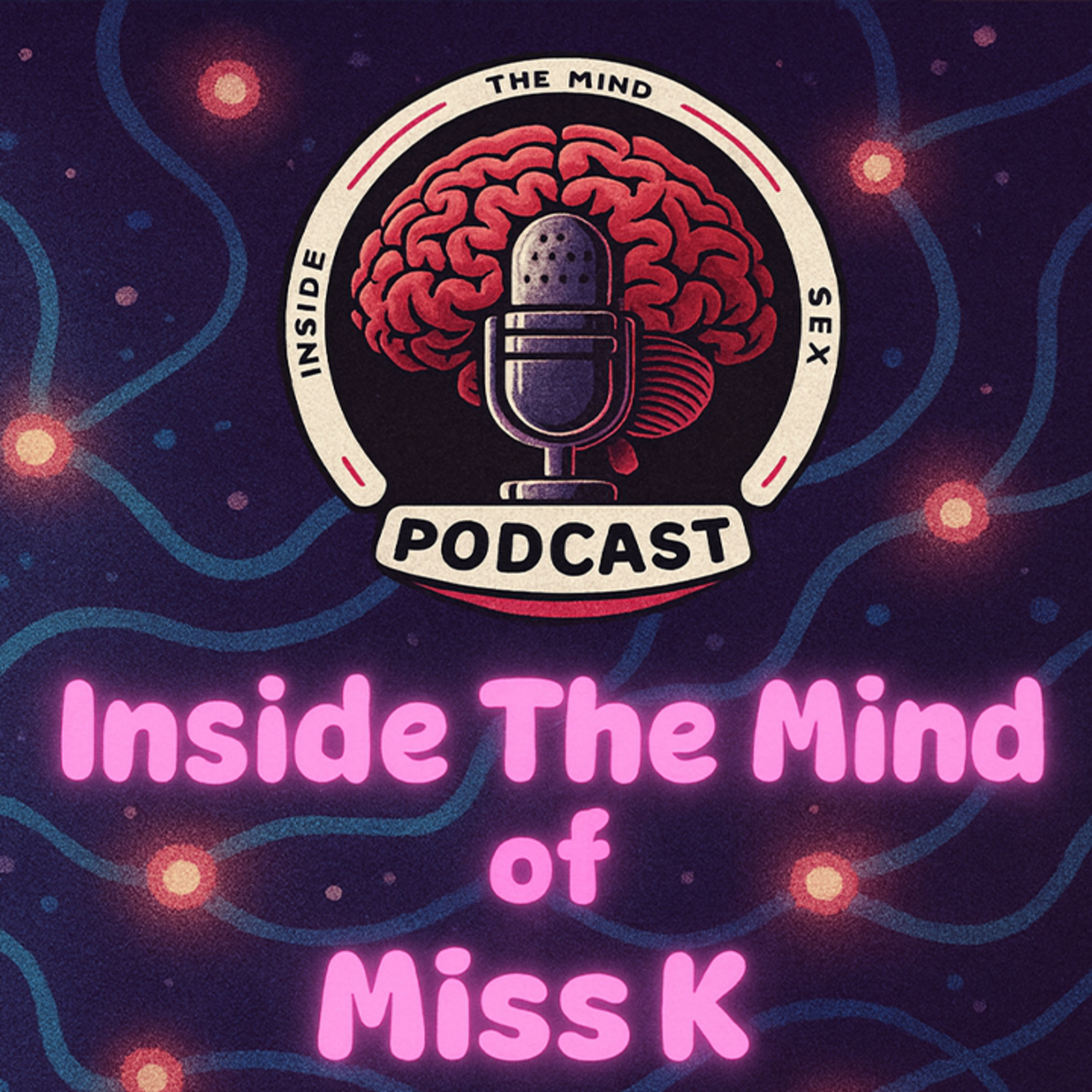 Inside the Mind of Miss K