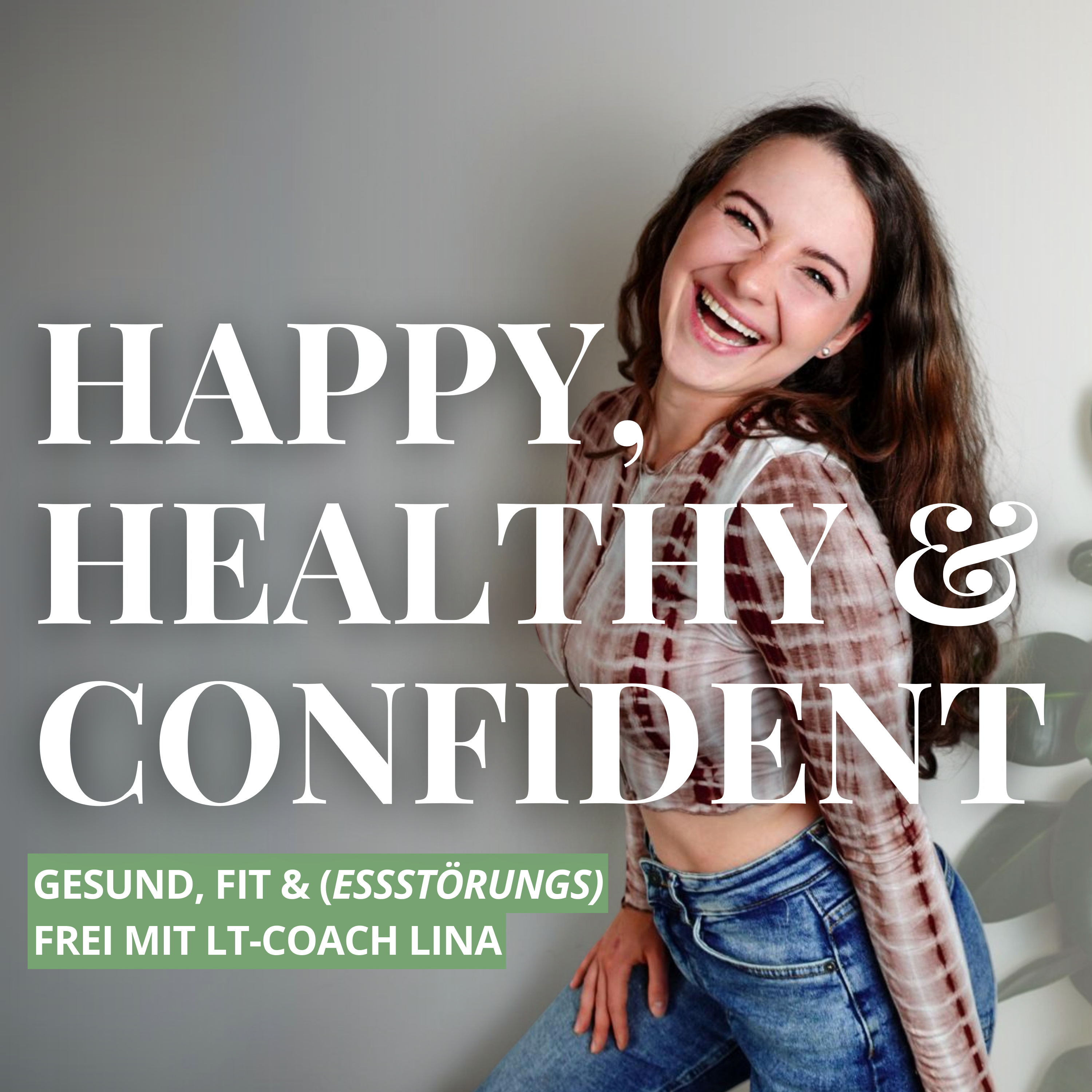Happy, Healthy & Confident - gesund, fit & (essstörungs-)frei mit FemBaLina