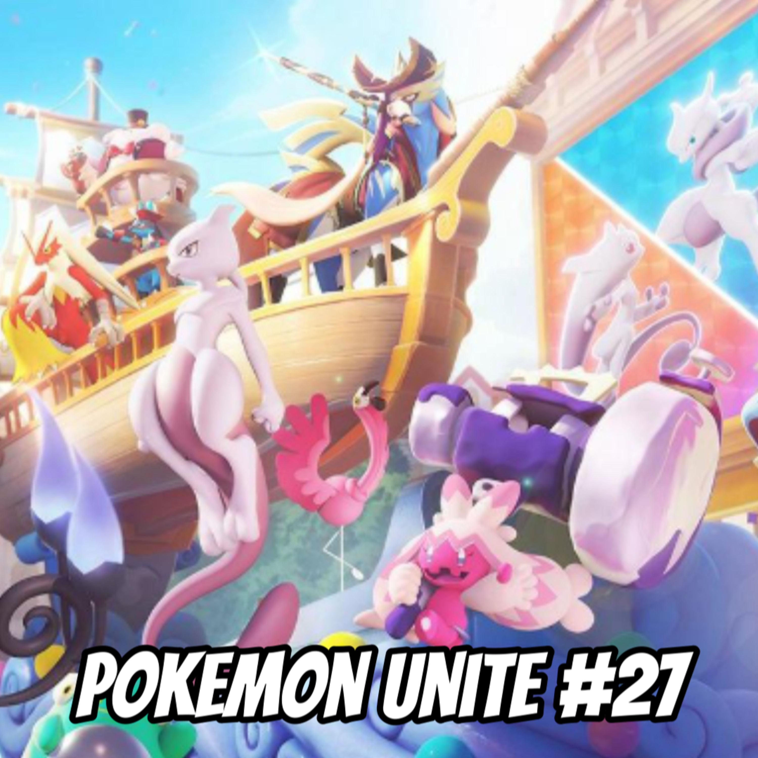 #675|Video|POKEMON UNITE|#27 episode artwork