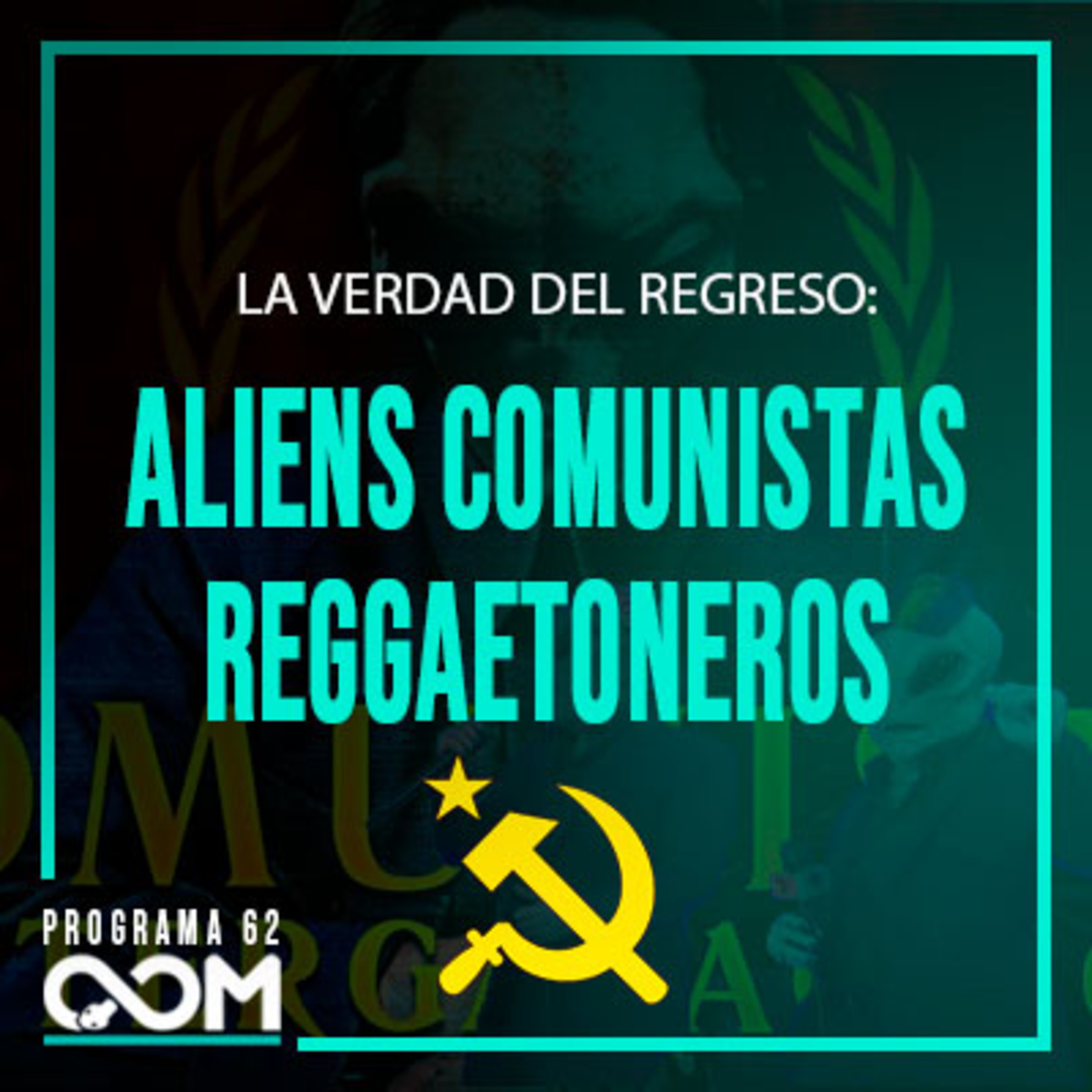 Aliens Reggaetoneros Comunistas | T2 P 62 |