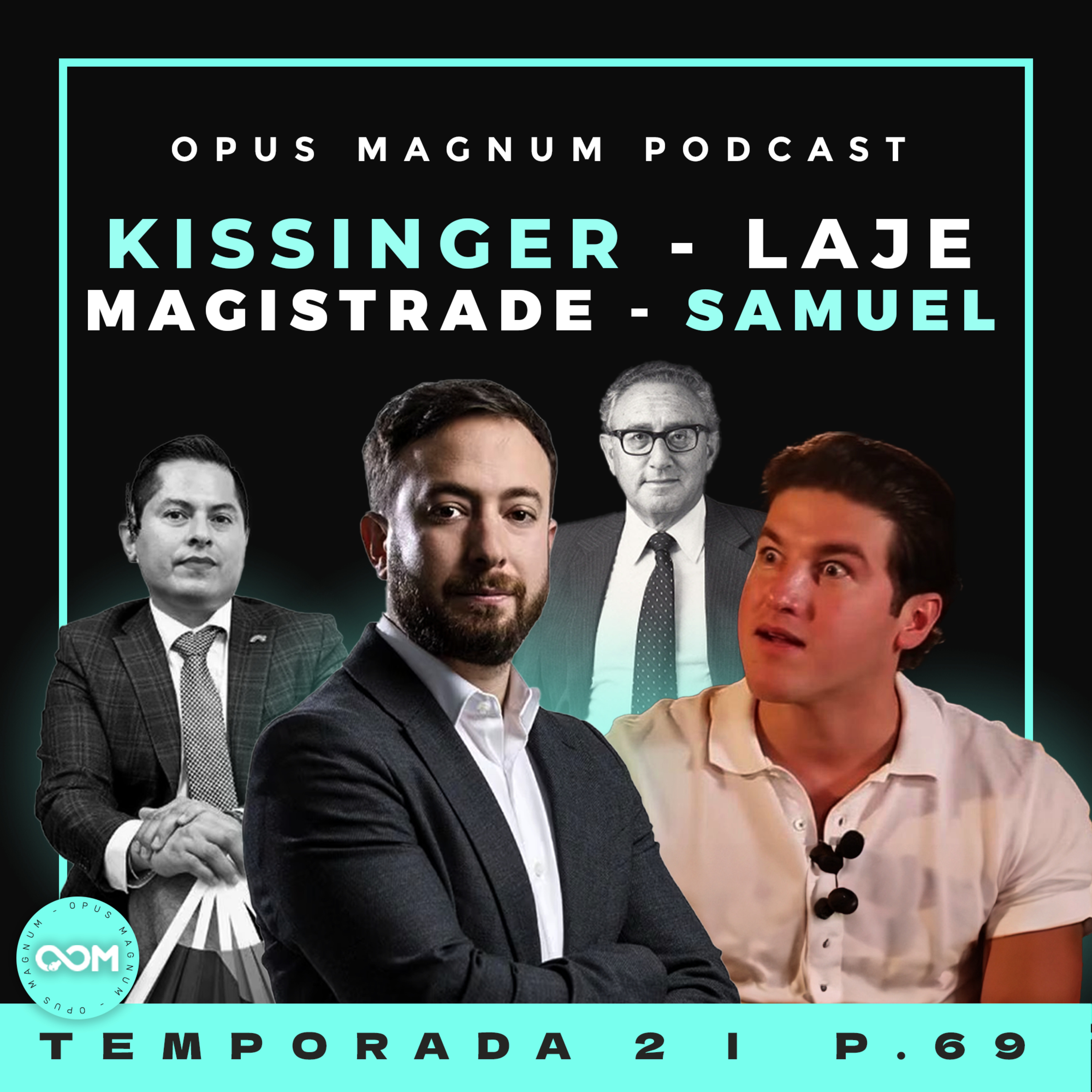 Muere Henry #Kissinger / Agustín Laje / Caso #magistrade | T2.P69