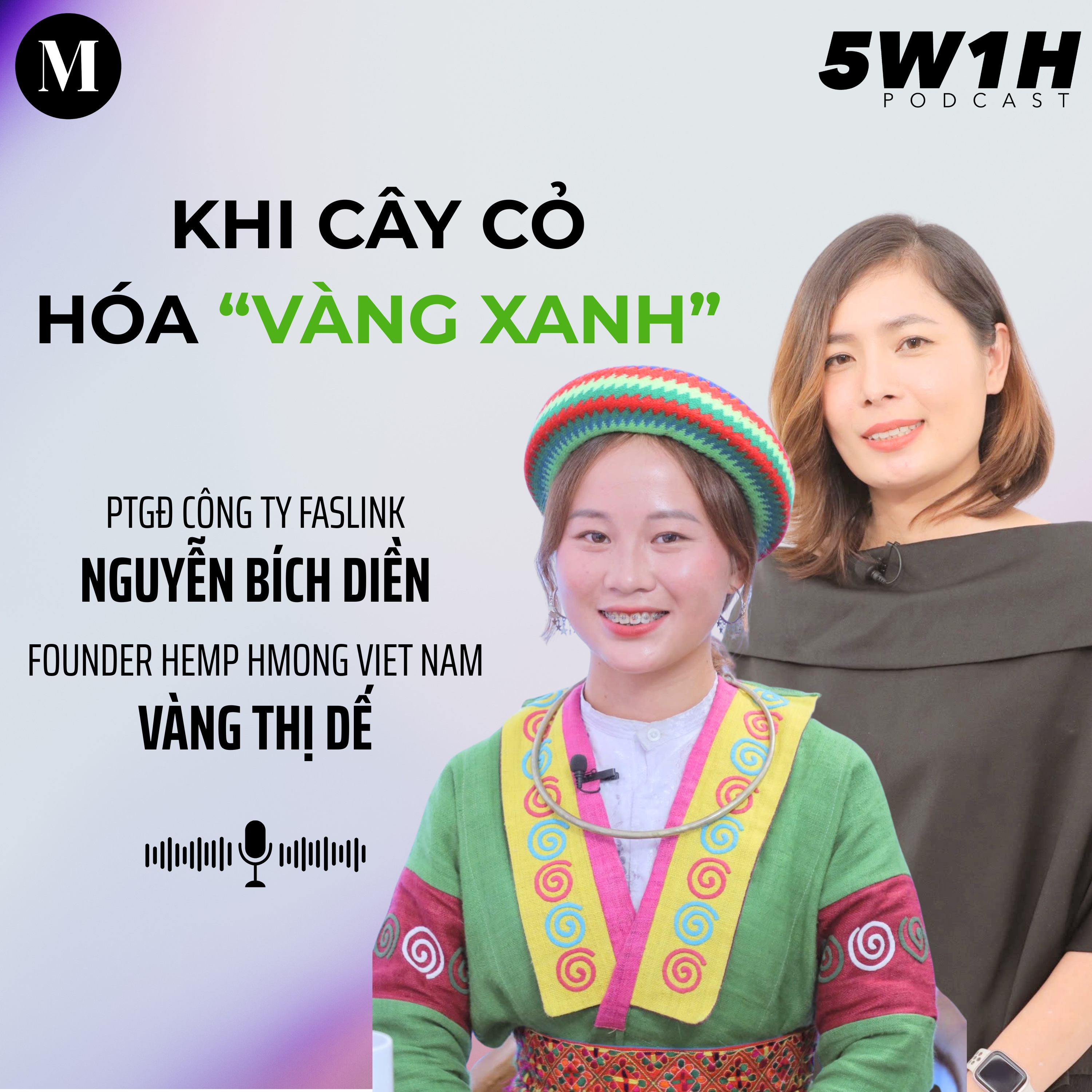 #59 Khi cây cỏ hóa “vàng xanh” | Vàng Thị Dế & Nguyễn Bích Diền | 5W1H episode artwork