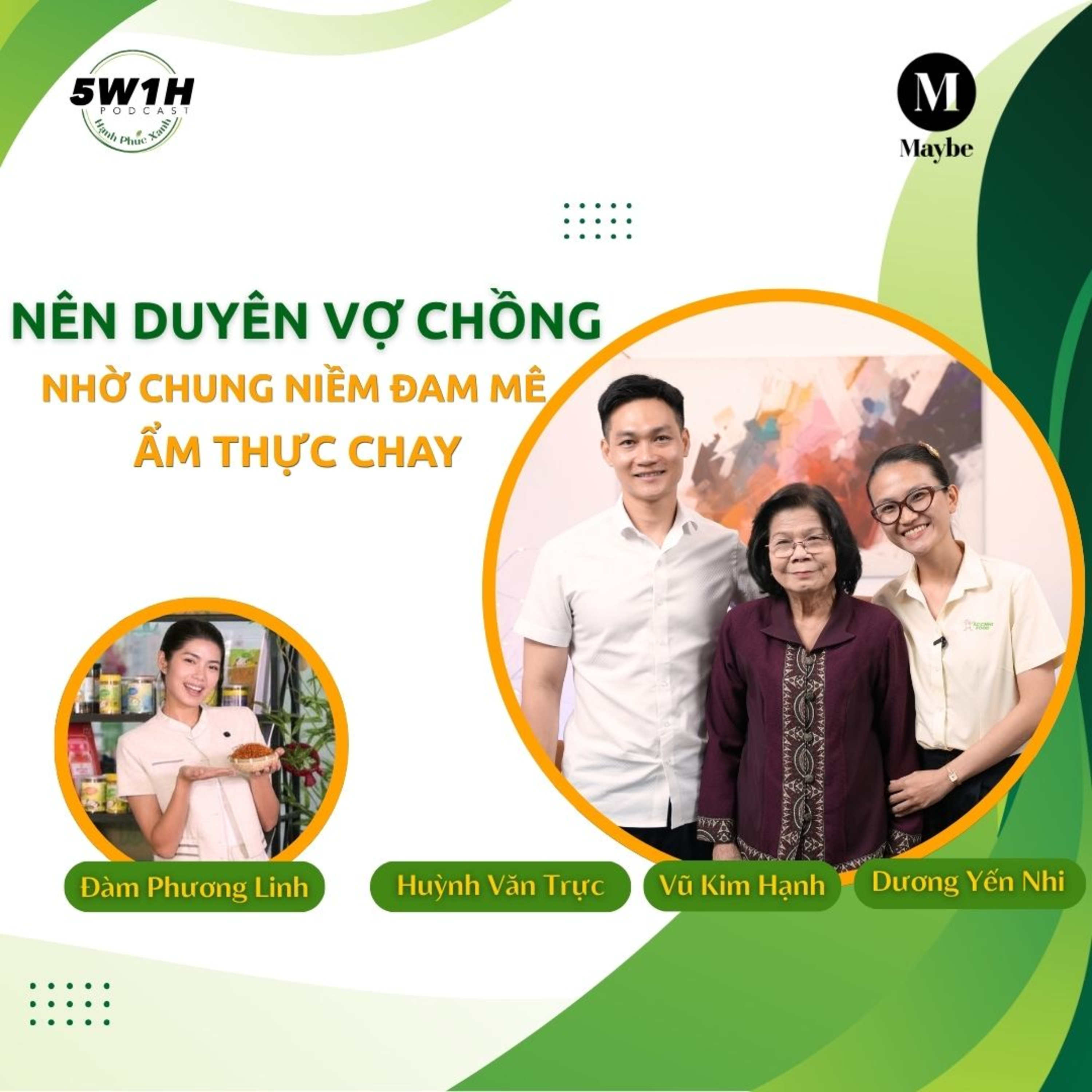 #75 EP2 - Nên duyên vợ chồng nhờ chung niềm đam mê ẩm thực chay | Hạnh Phúc Xanh  episode artwork