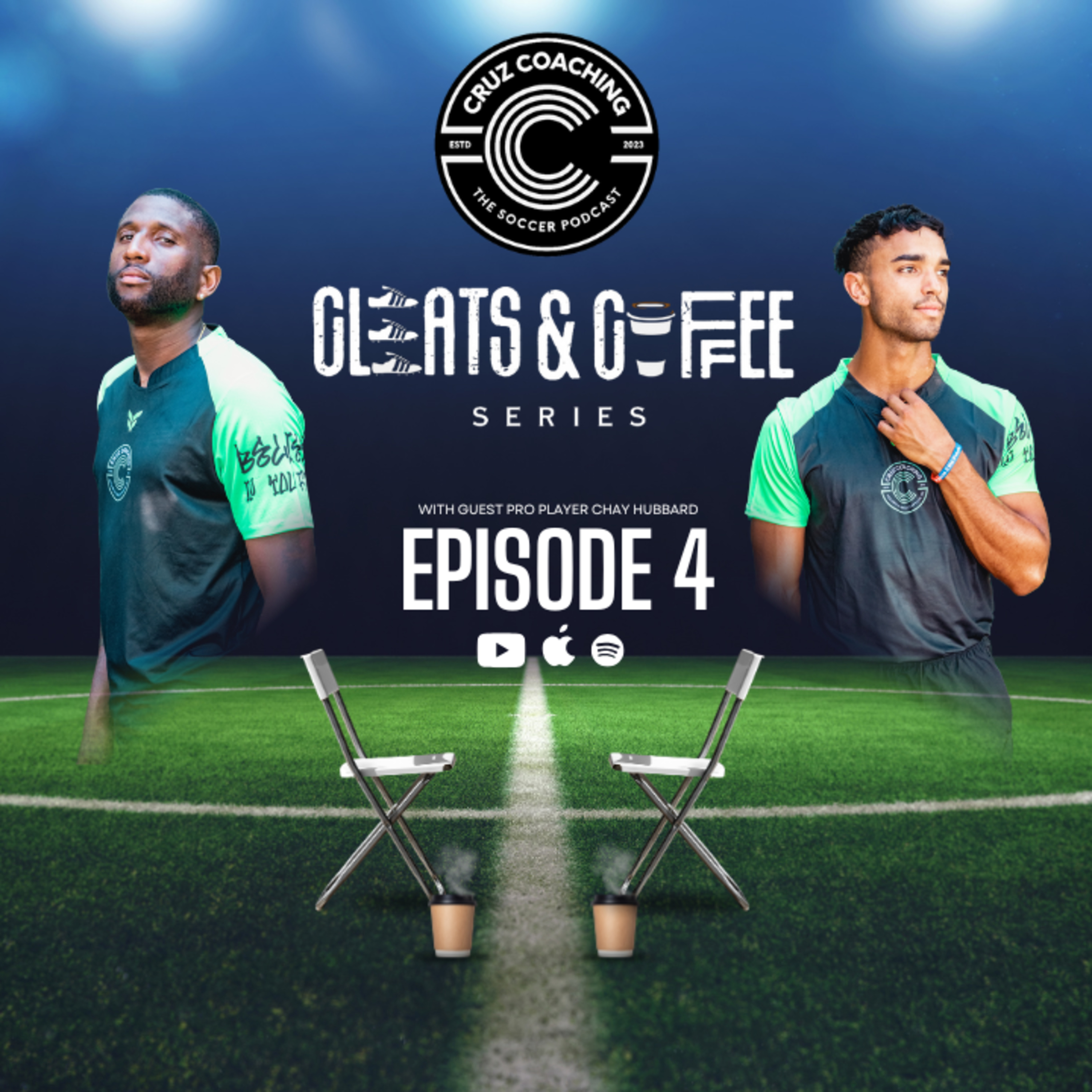 Cleats and Coffee - Episode 4 | Guest: Pro Player Chay Hubbard