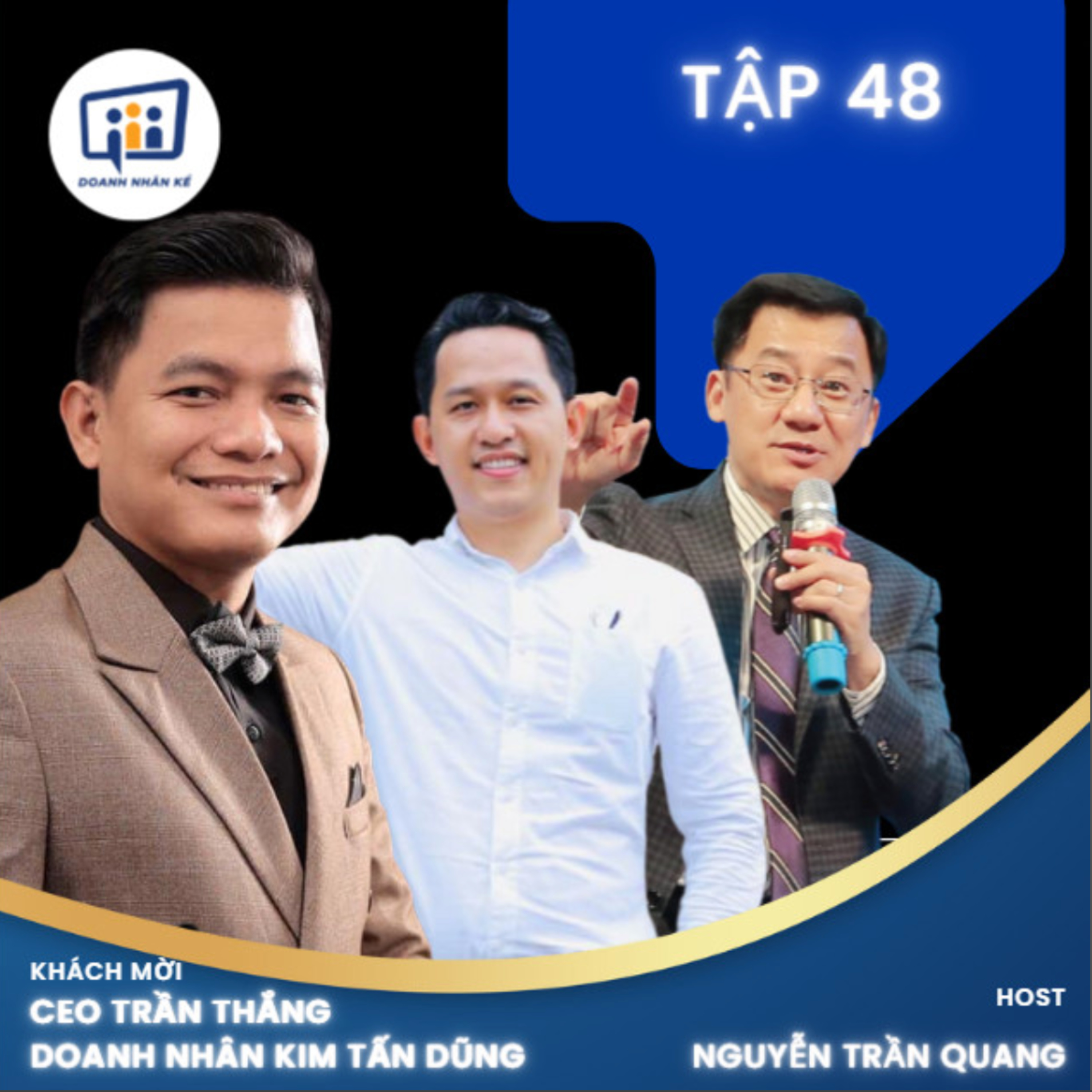 #48 CEO Trần Văn Thắng & Doanh Nhân Kim Tấn Dũng: Quan Điểm Cạnh Tranh Và Bài Học Từ Bio-Hope episode artwork