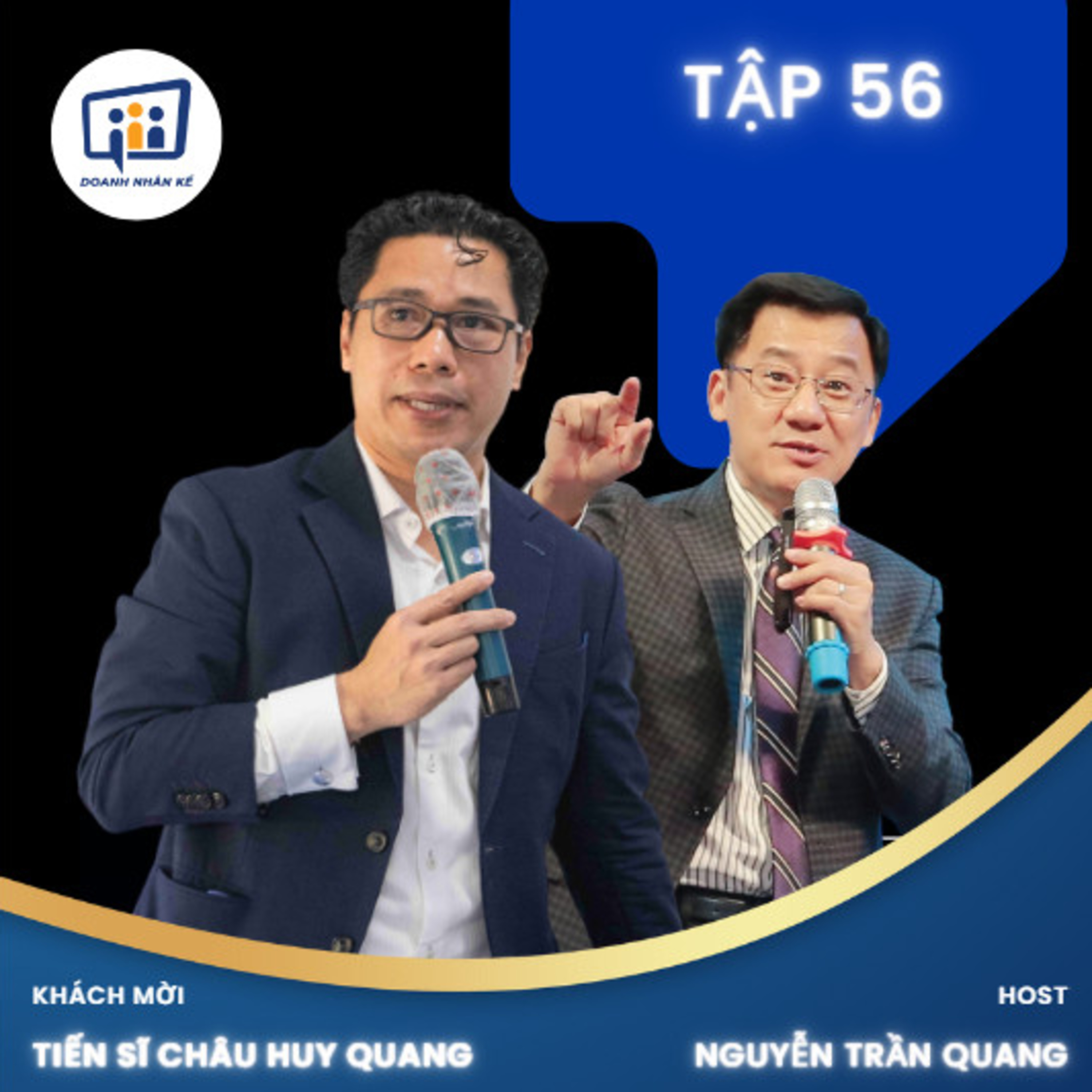 #56 Tiến Sĩ-Luật Sư Châu Huy Quang: Người "Chuyên Trị" Tranh Chấp Thương Mại Quốc Tế episode artwork