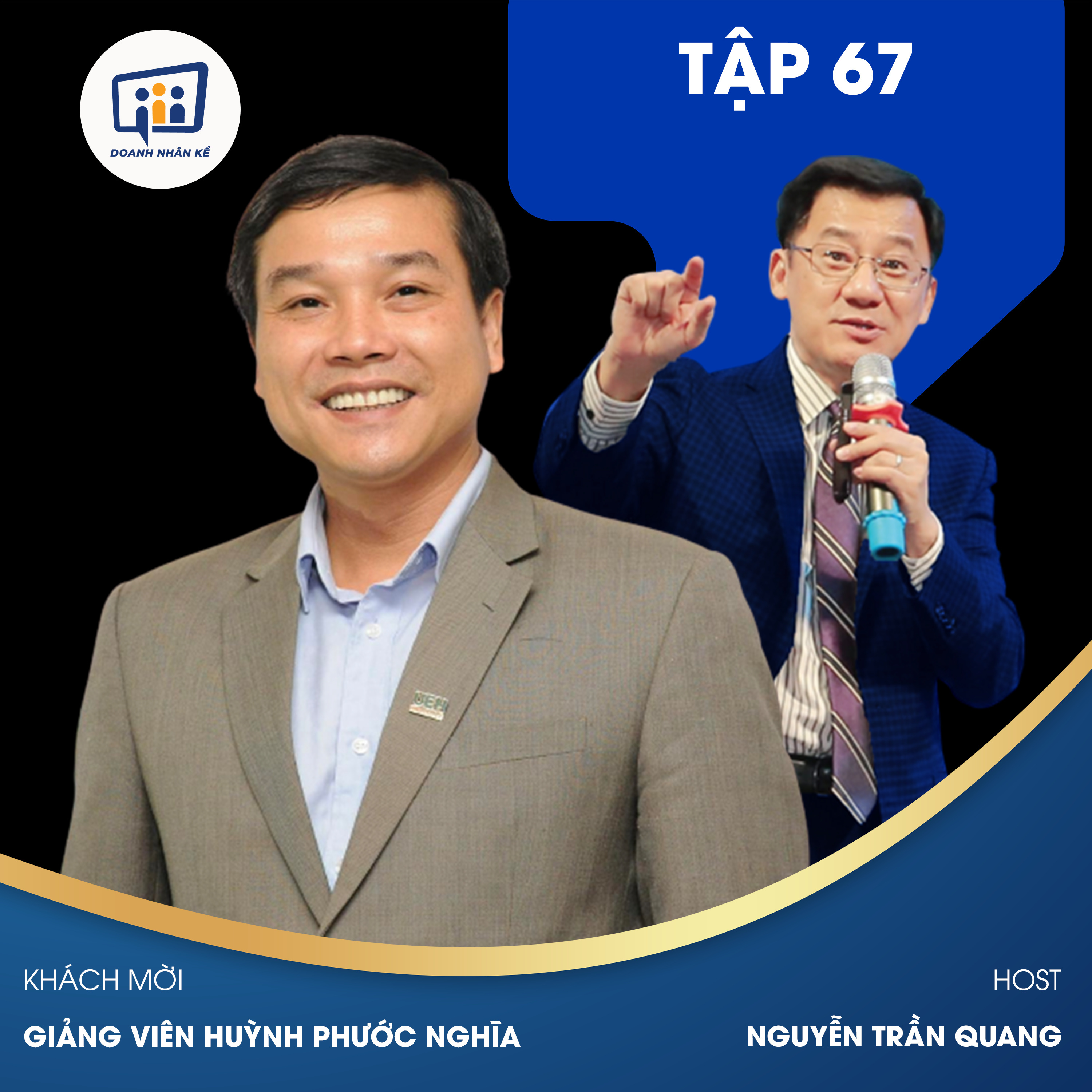 #67 Giảng viên Huỳnh Phước Nghĩa: Giảng Viên Doanh Nhân episode artwork