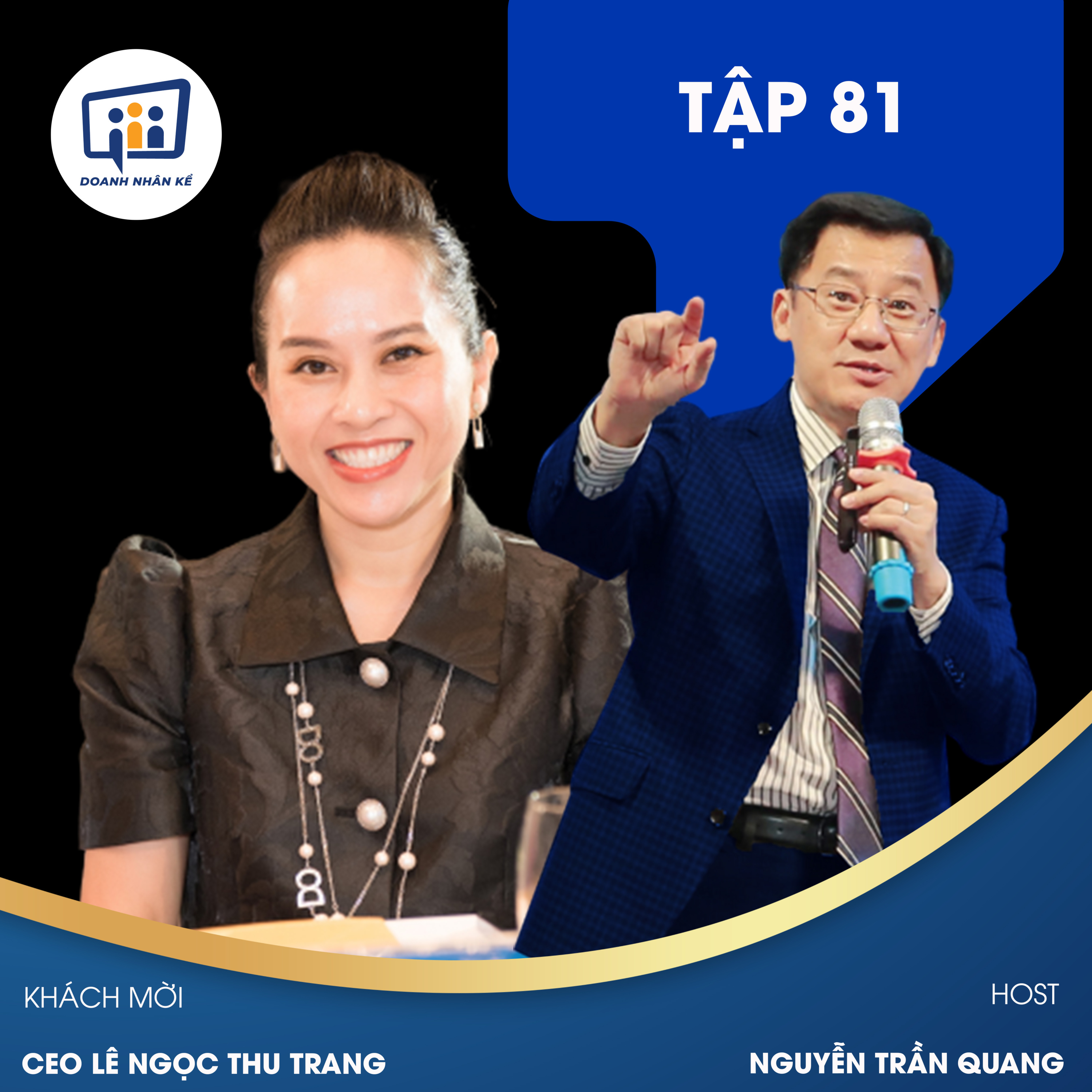 #81 CEO Lê Ngọc Thu Trang: Làm Đúng Trước Khi Làm Tốt episode artwork