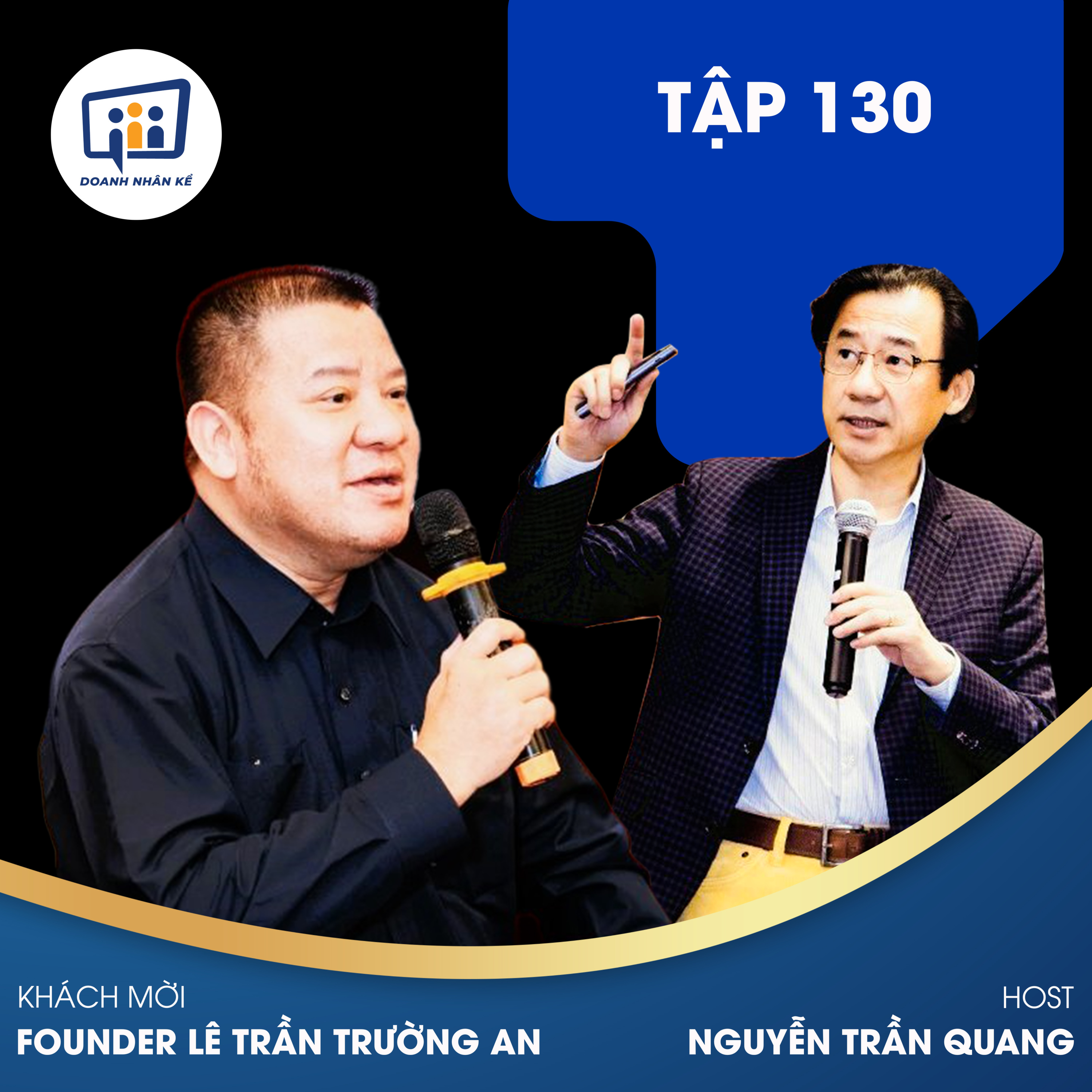 #130 Founder Lê Trần Trường An: Nghệ Thuật Kể Chuyện Toàn Cầu  episode artwork