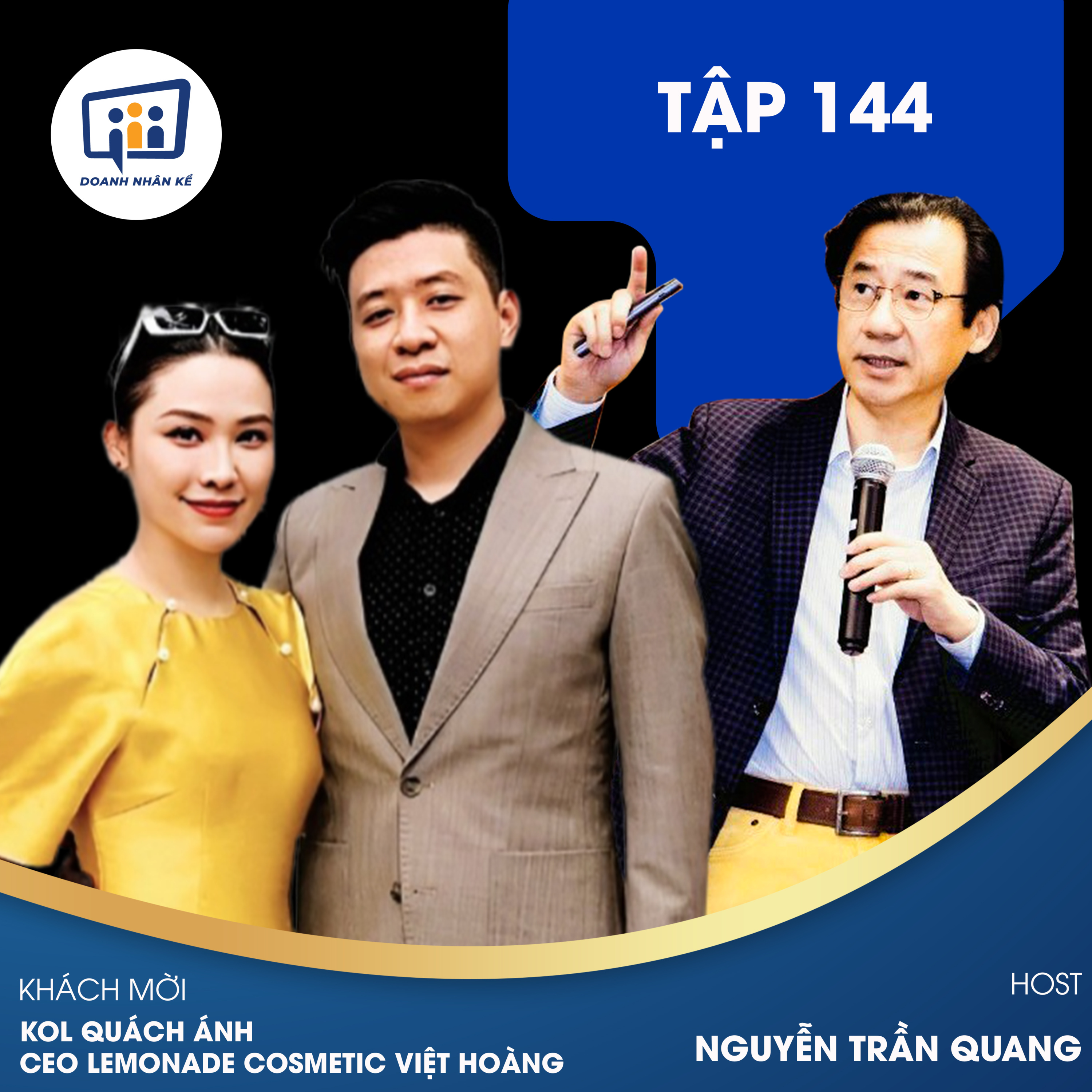 #144 CEO Lemonade Cosmetic Việt Hoàng: Xây Dựng Thương Hiệu Mỹ Phẩm Việt episode artwork