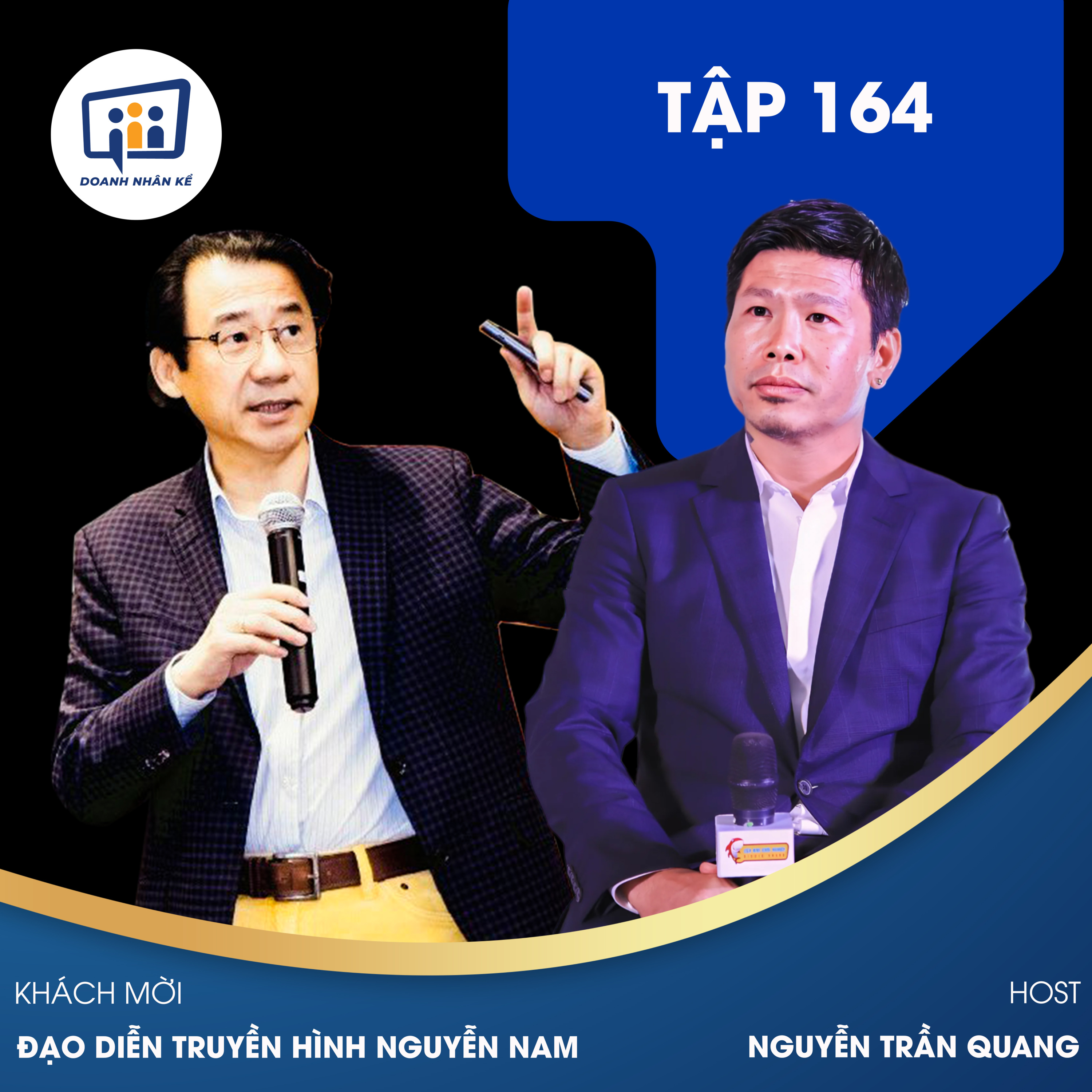 #164 Đạo Diễn Truyền Hình Nguyễn Nam: Khám Phá "Điểm Gần Chạm" episode artwork