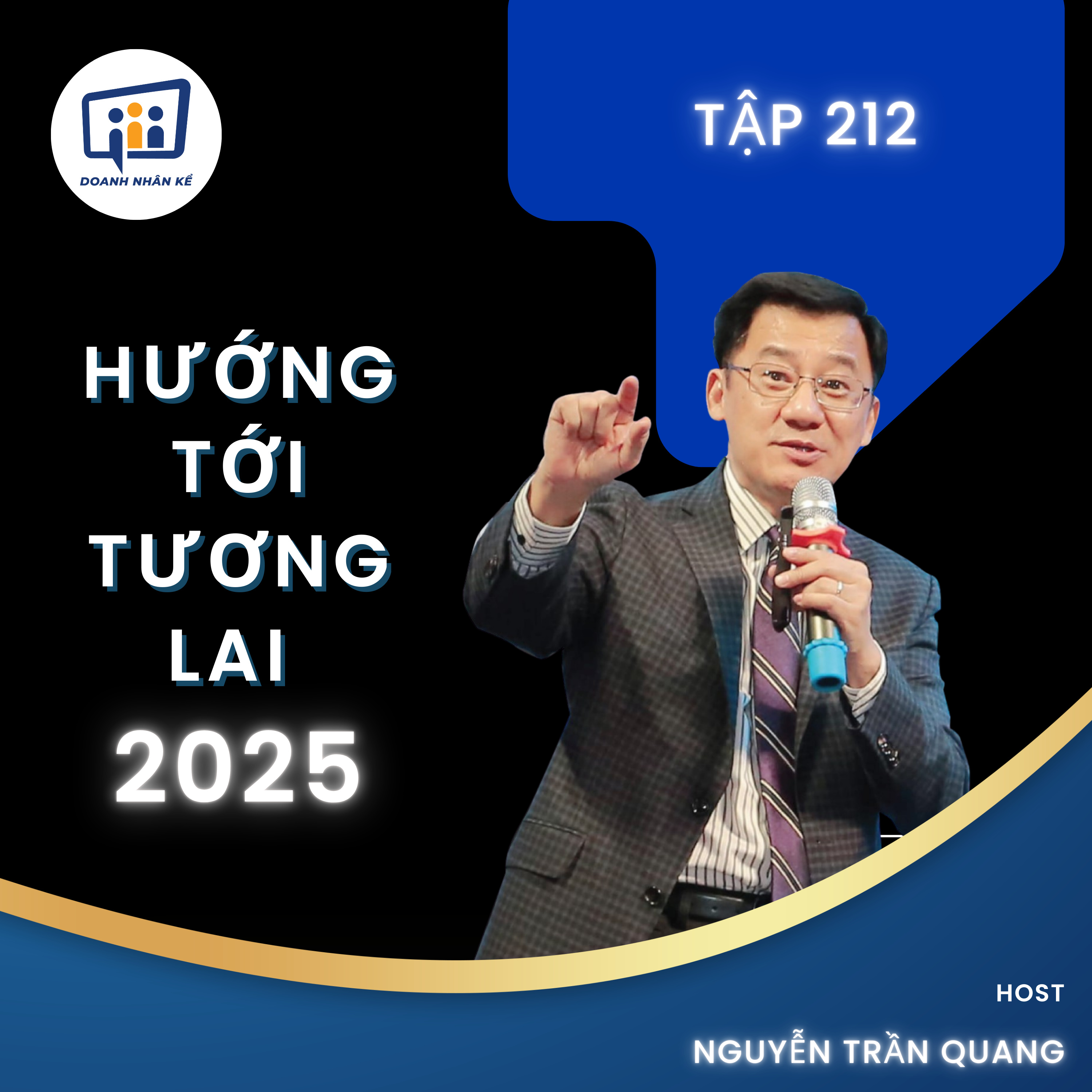 #212 Số Phát Sóng Đặc Biệt : HƯỚNG TỚI TƯƠNG LAI 2025 ! episode artwork