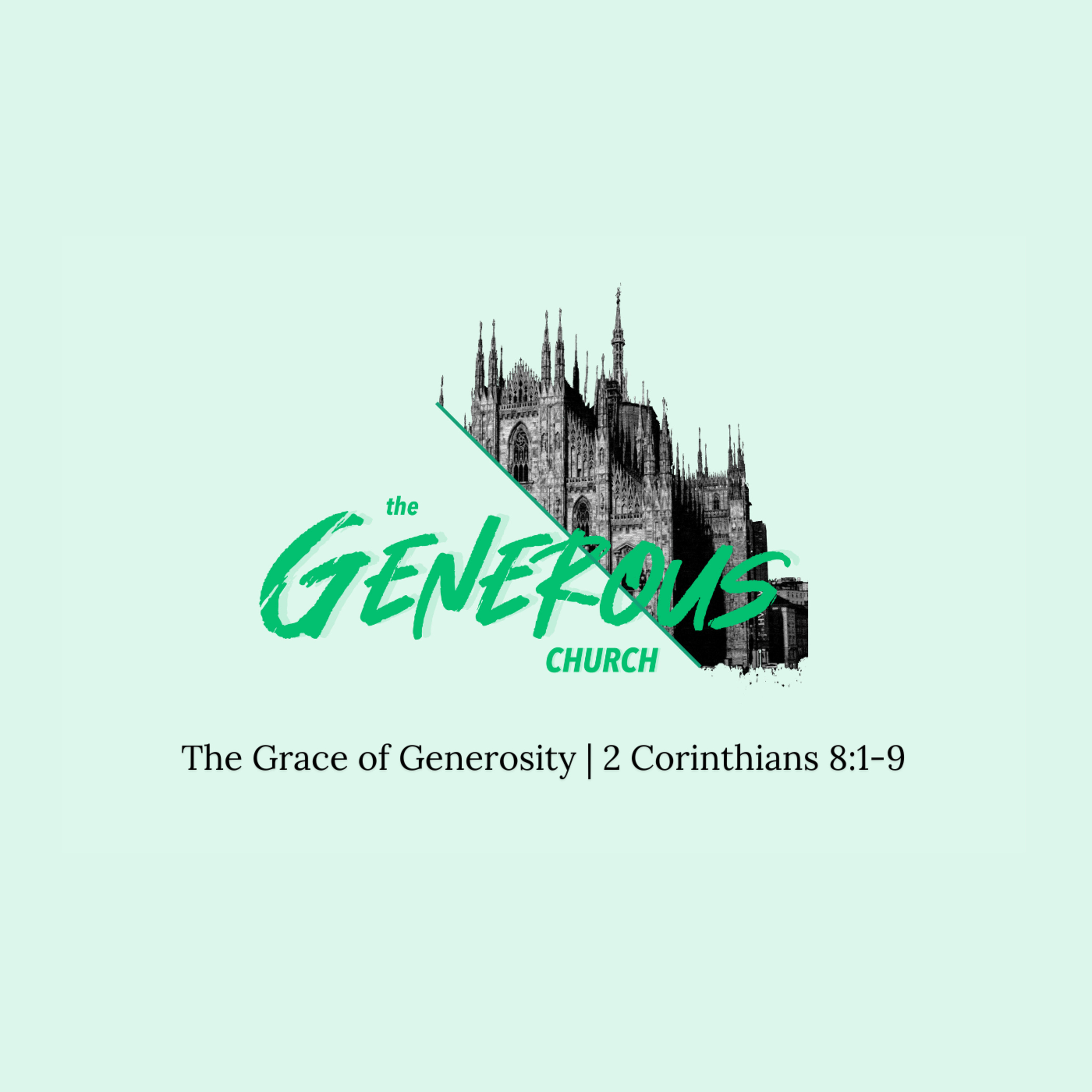 The Grace of Generosity | 2 Corinthians 8:1-9 episode artwork