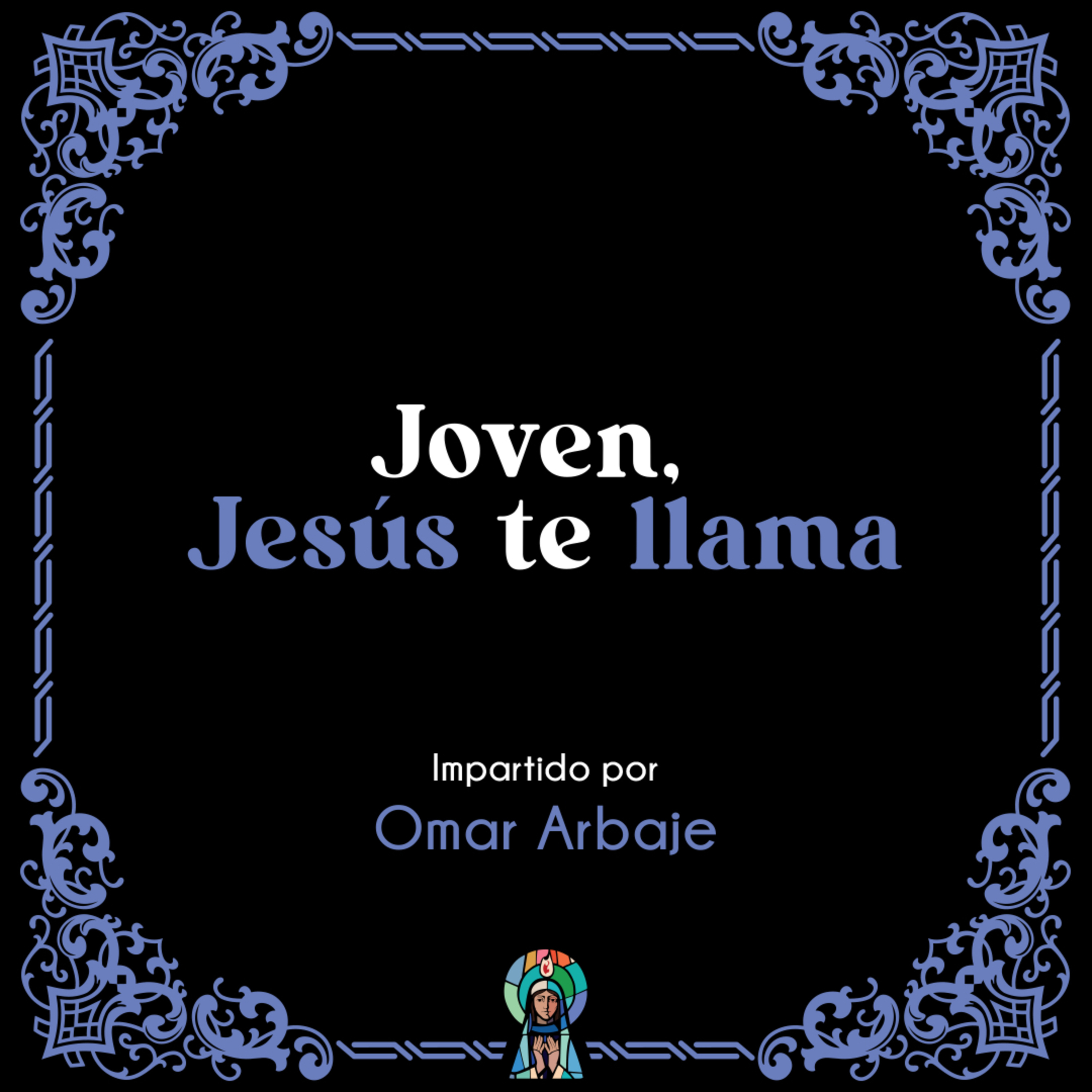 Joven, Jesús te llama