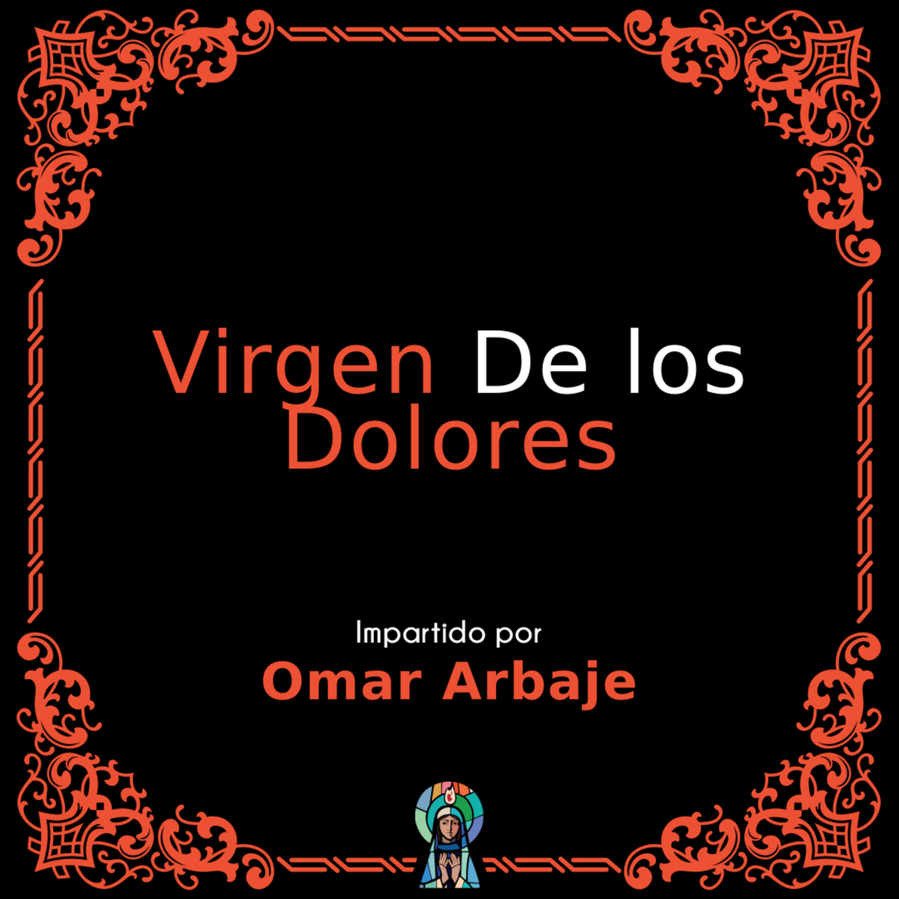 La Virgen de los Dolores