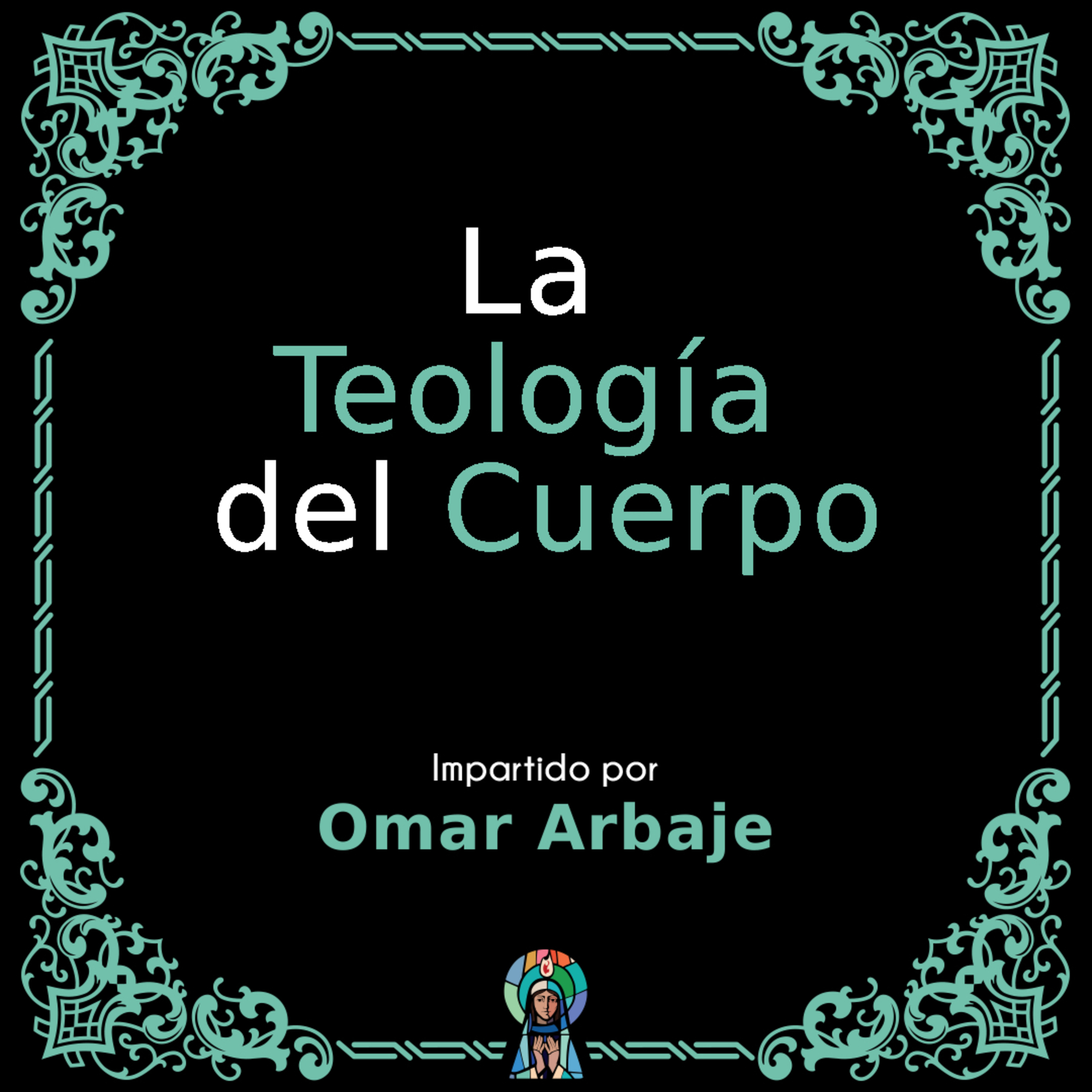 La Teología del Cuerpo 2 de 2