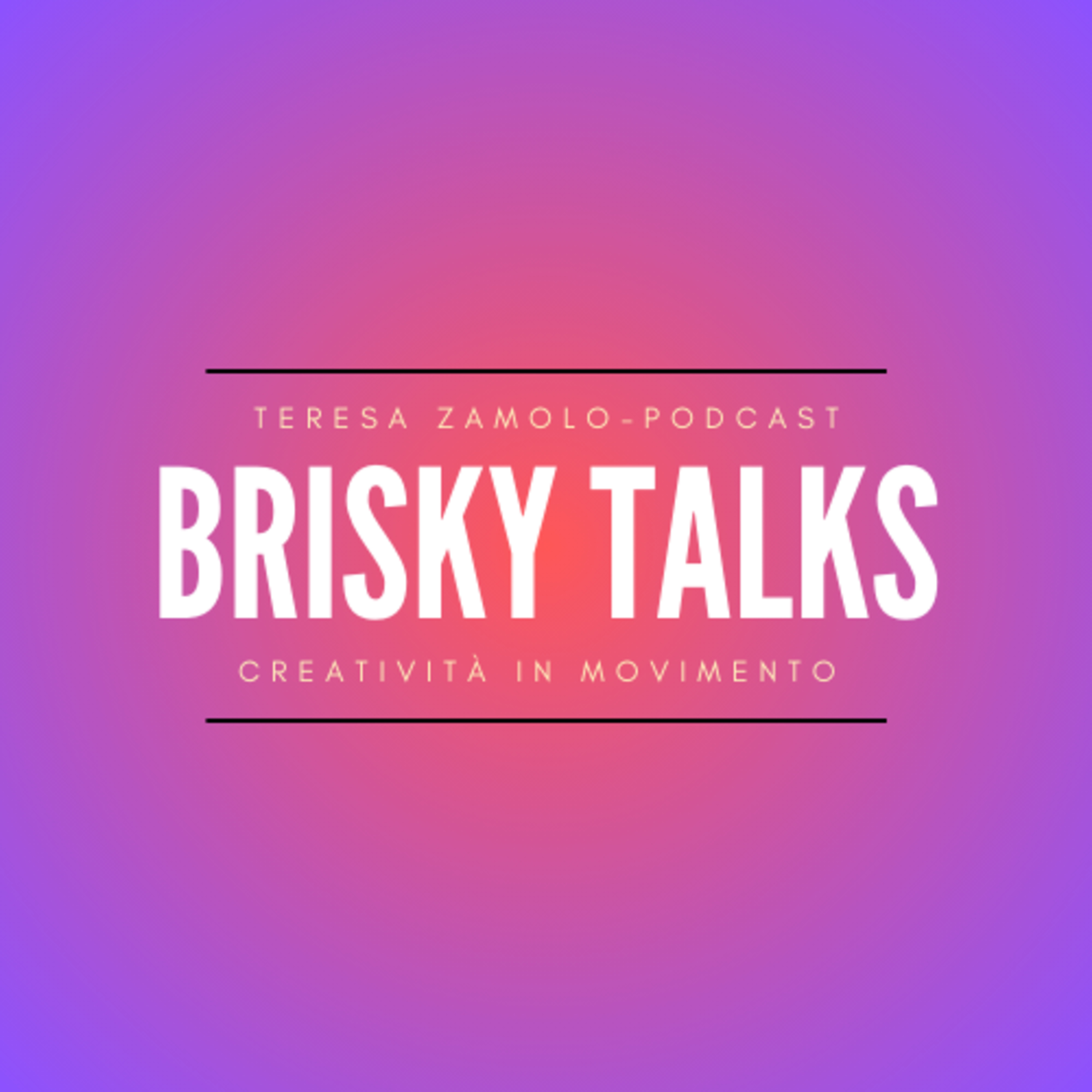 Brisky Talks - Creatività in movimento