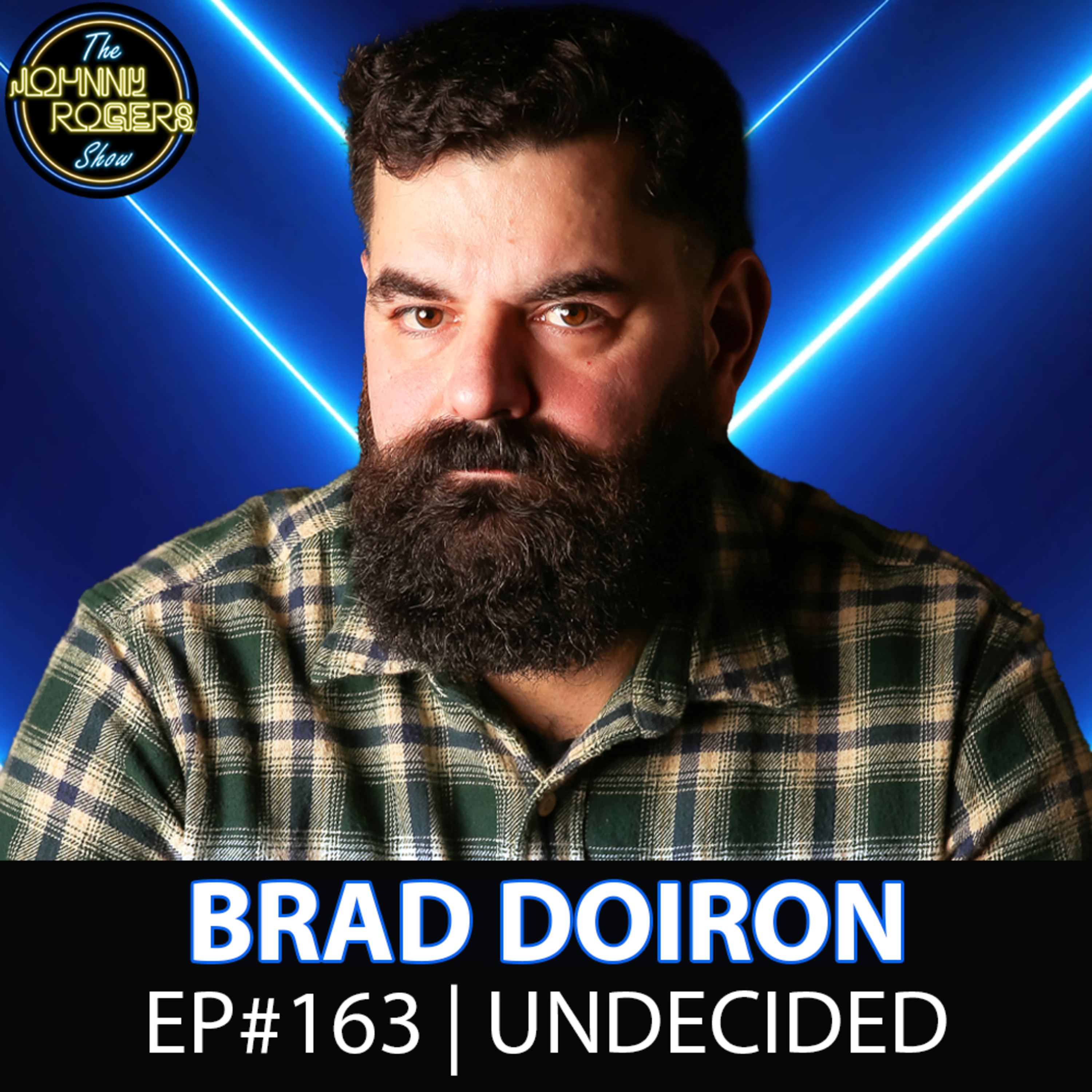 #163 - From Punk Rock Rage to Comedy Stage: Brad Doiron’s Journey episode artwork